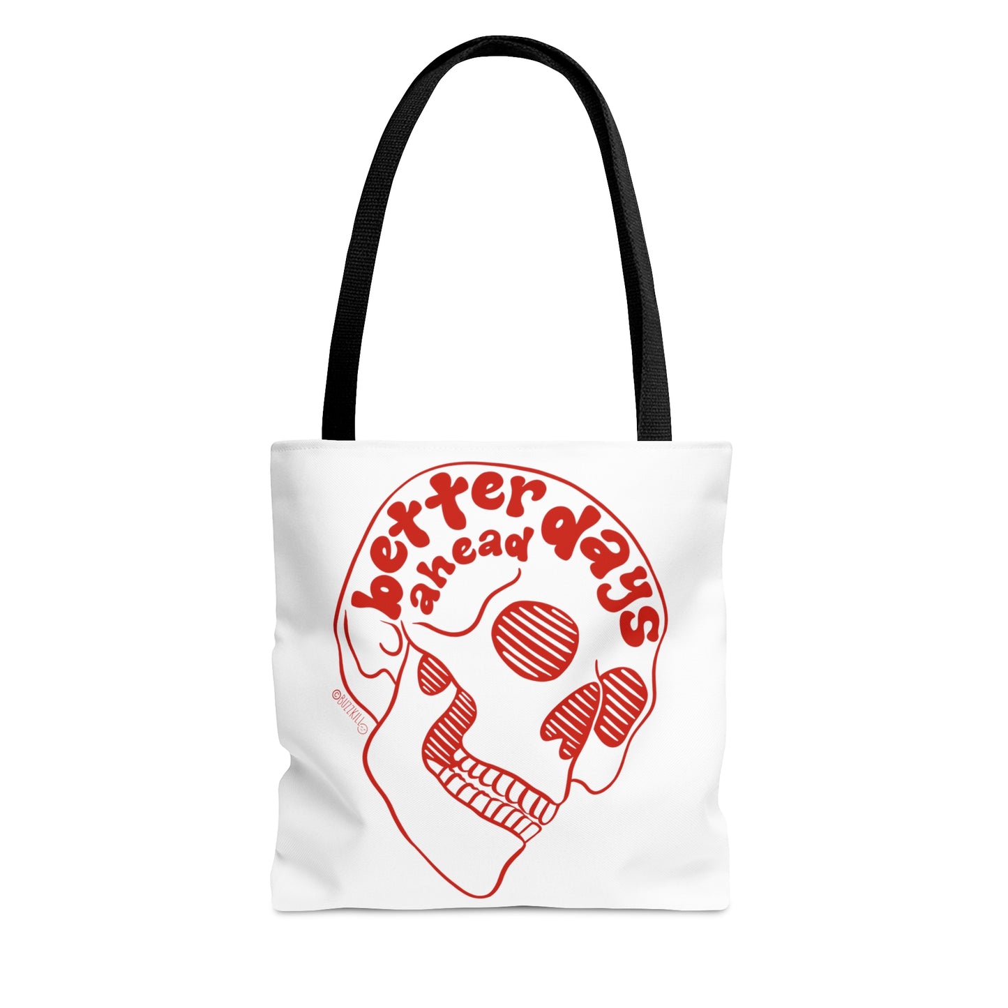 Better Days Ahead - Tote Bag