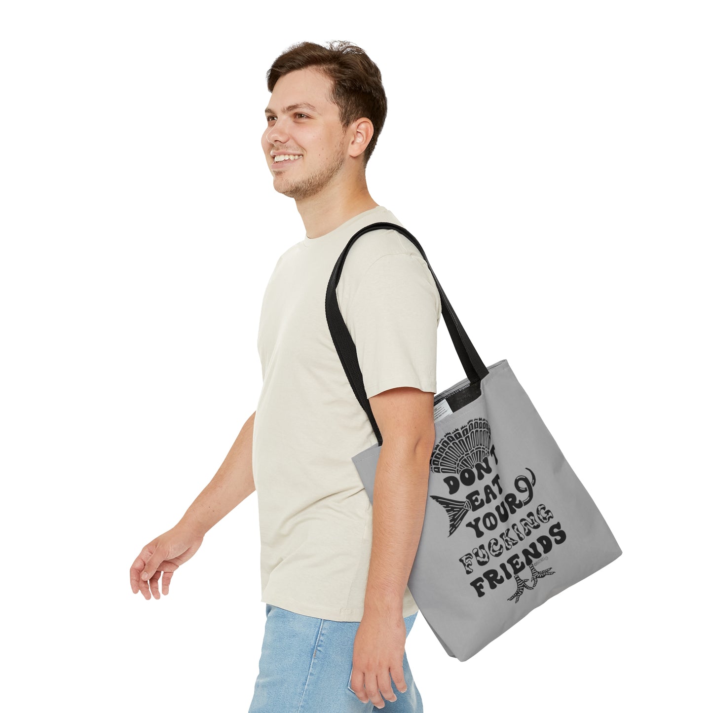 Don't Eat Your Fucking Friends - Tote Bag