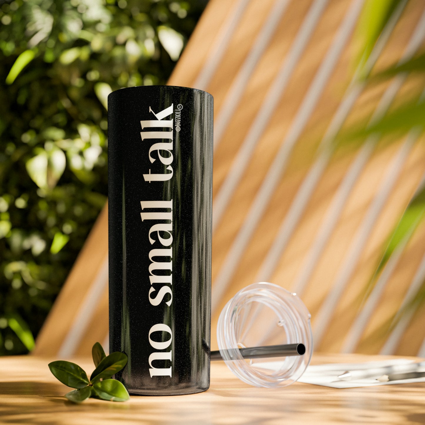 No Small Talk - Skinny Tumbler with Straw, 20oz