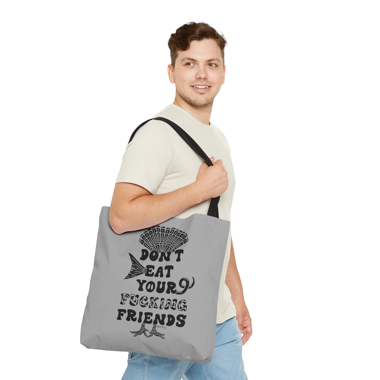 Don't Eat Your Fucking Friends - Tote Bag
