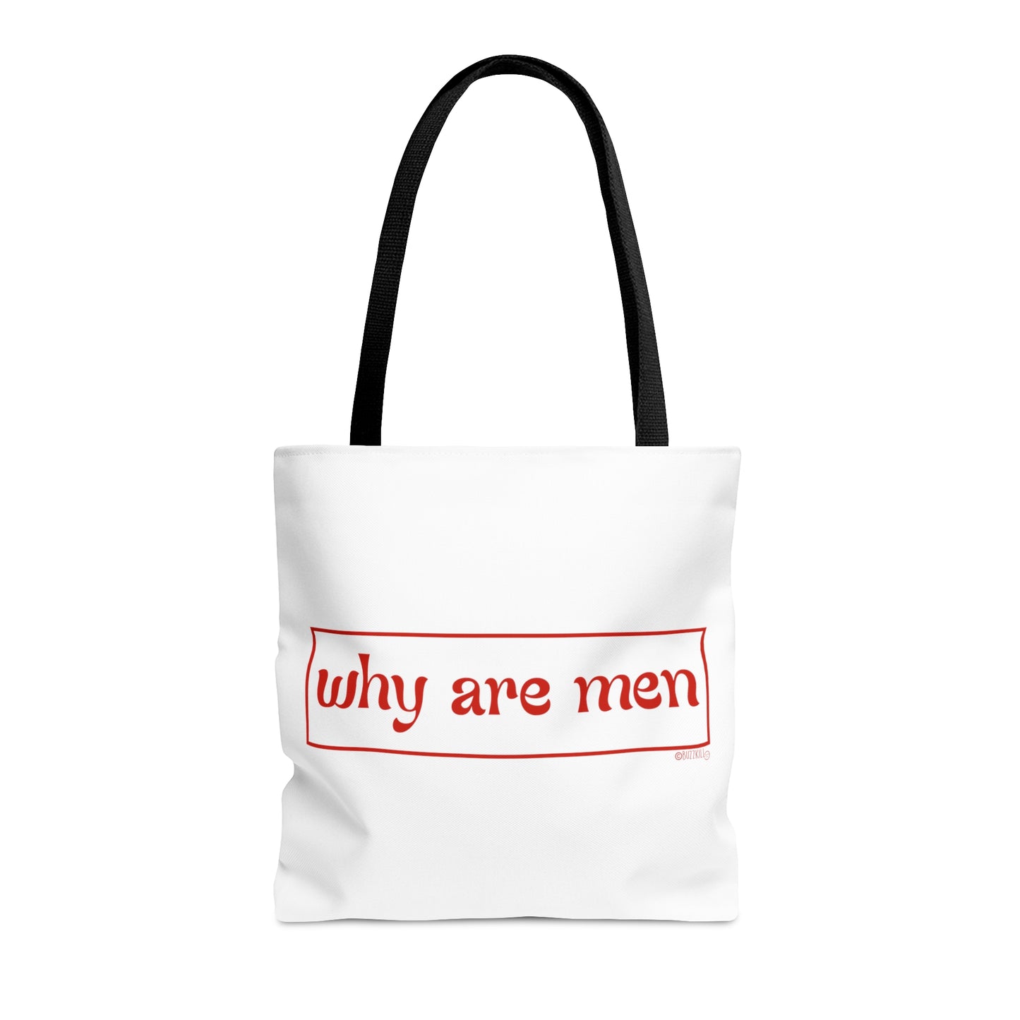 Why Are Men - Tote Bag