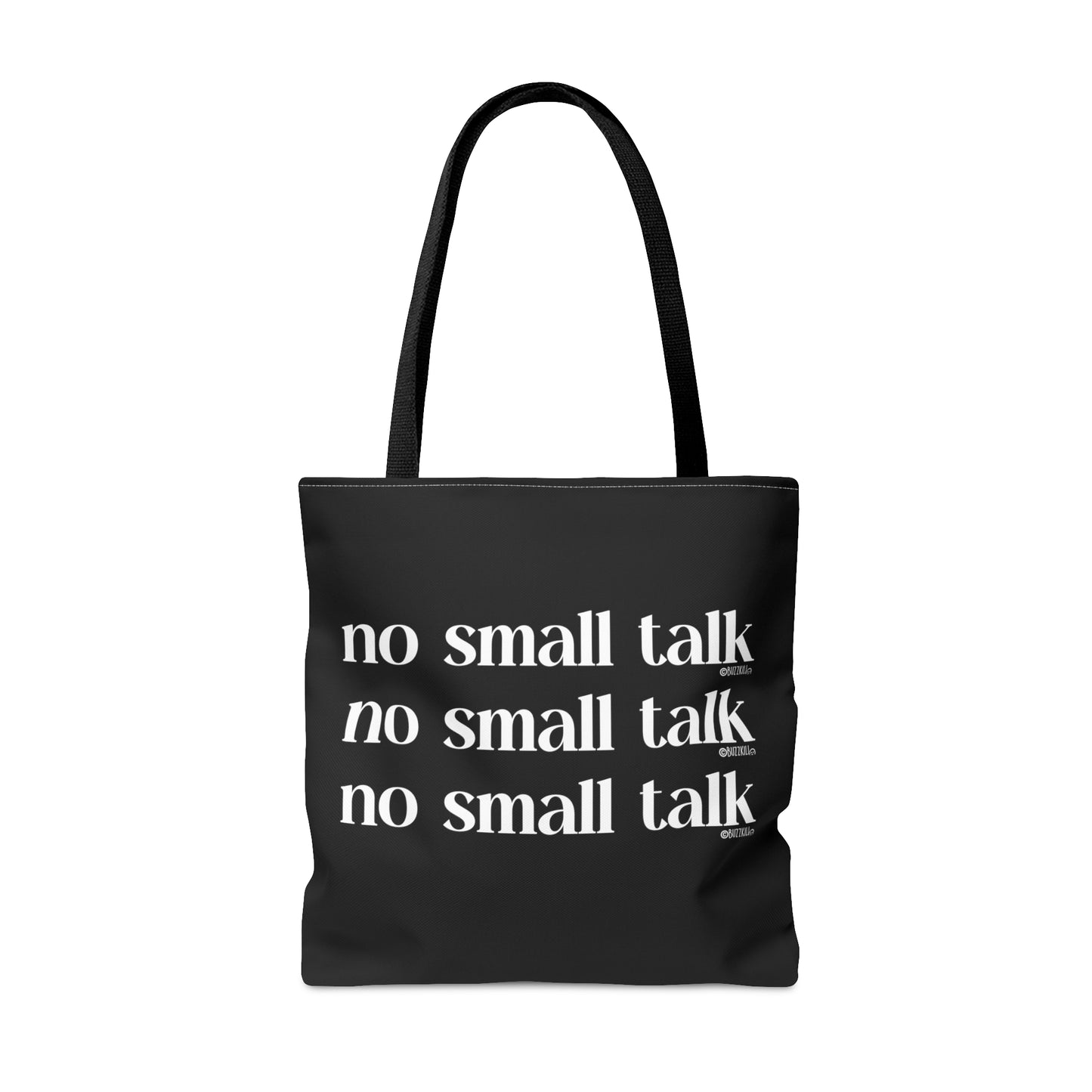 No Small Talk - Tote Bag