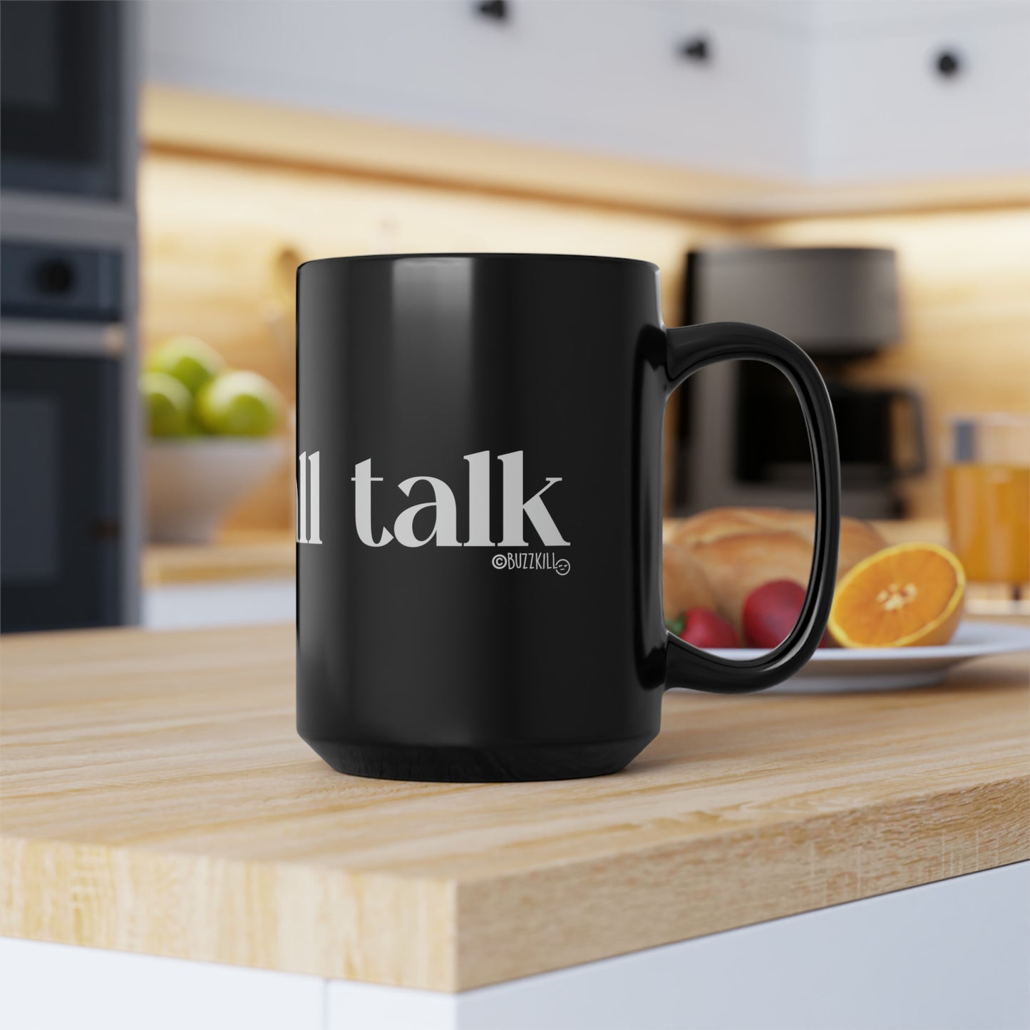 No Small Talk - Black Mug, 15oz