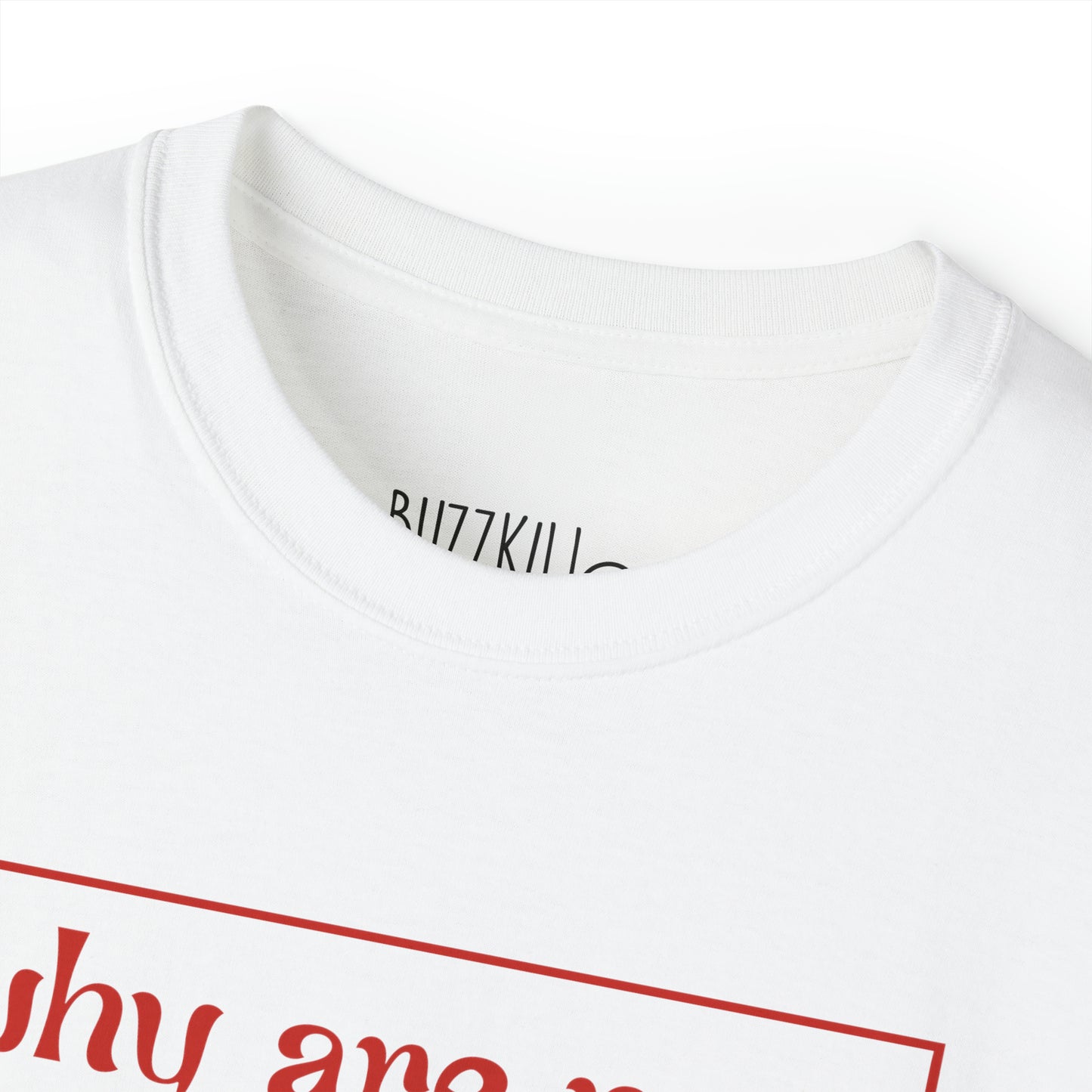 Why Are Men - Unisex Ultra Cotton Tee