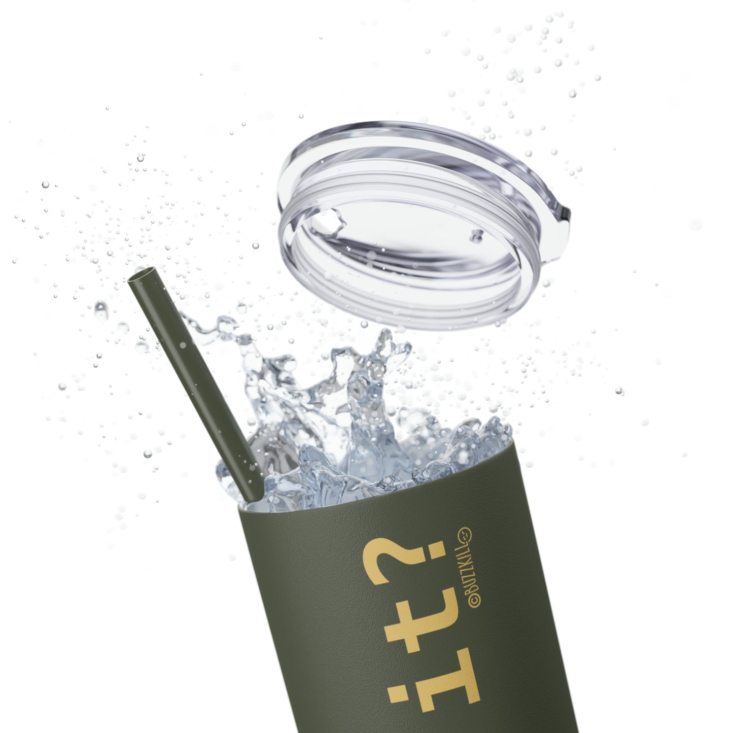 Is This It? - Skinny Tumbler with Straw, 20oz