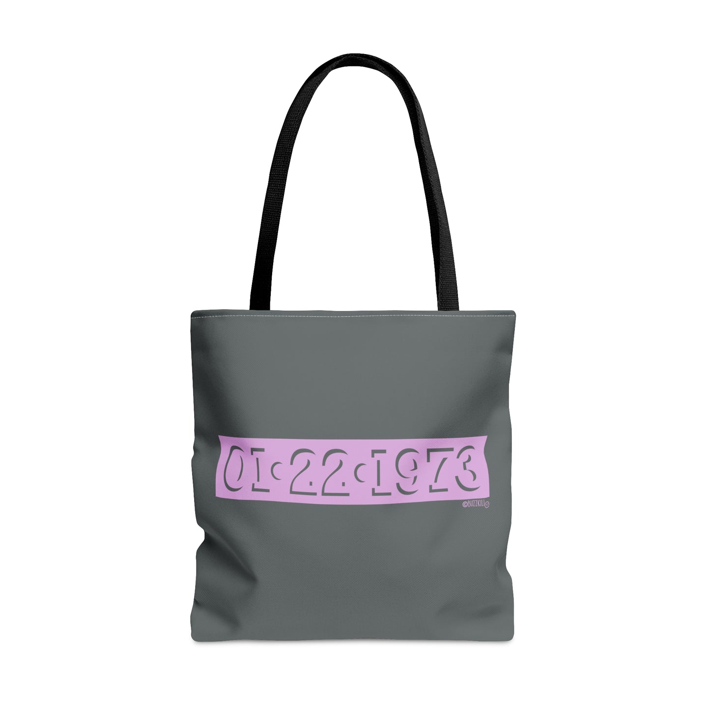 Roe V. Wade Date - Tote Bag