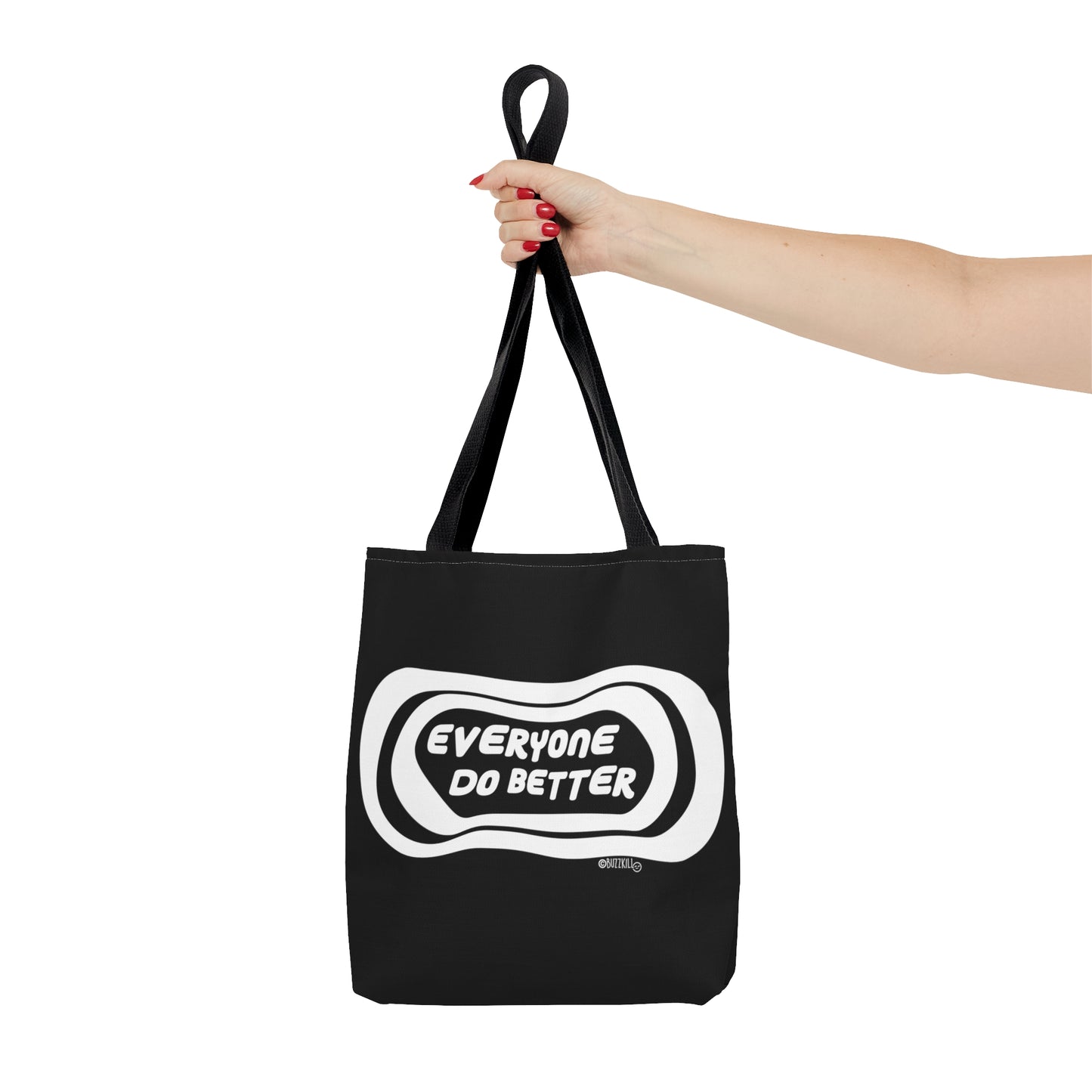 Everyone Do Better - Tote Bag