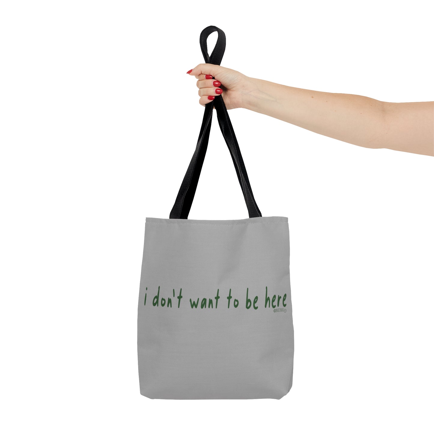 I Don't Want To Be Here - Tote Bag