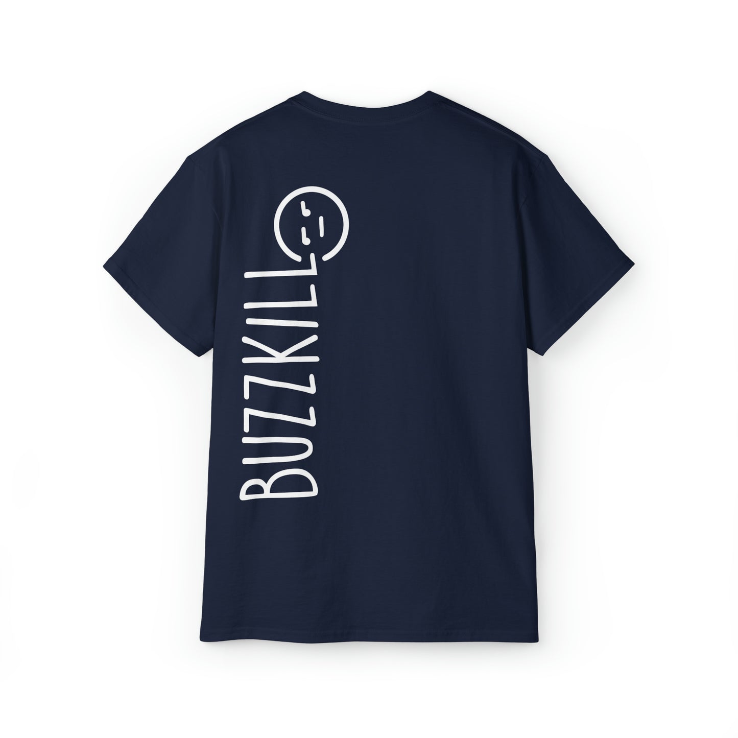 Buzzkill Logo - Unisex Ultra Cotton Tee