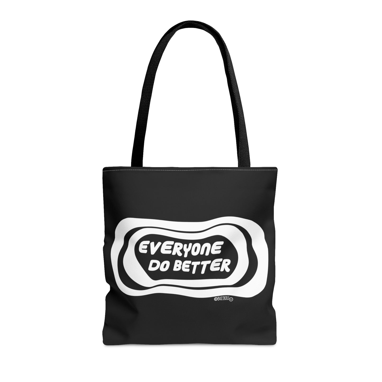 Everyone Do Better - Tote Bag