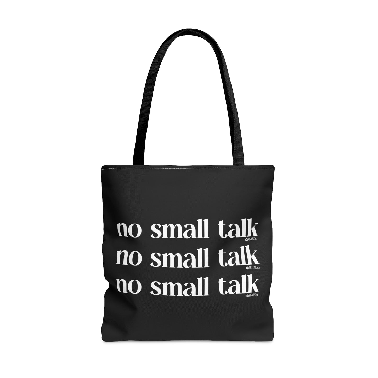 No Small Talk - Tote Bag