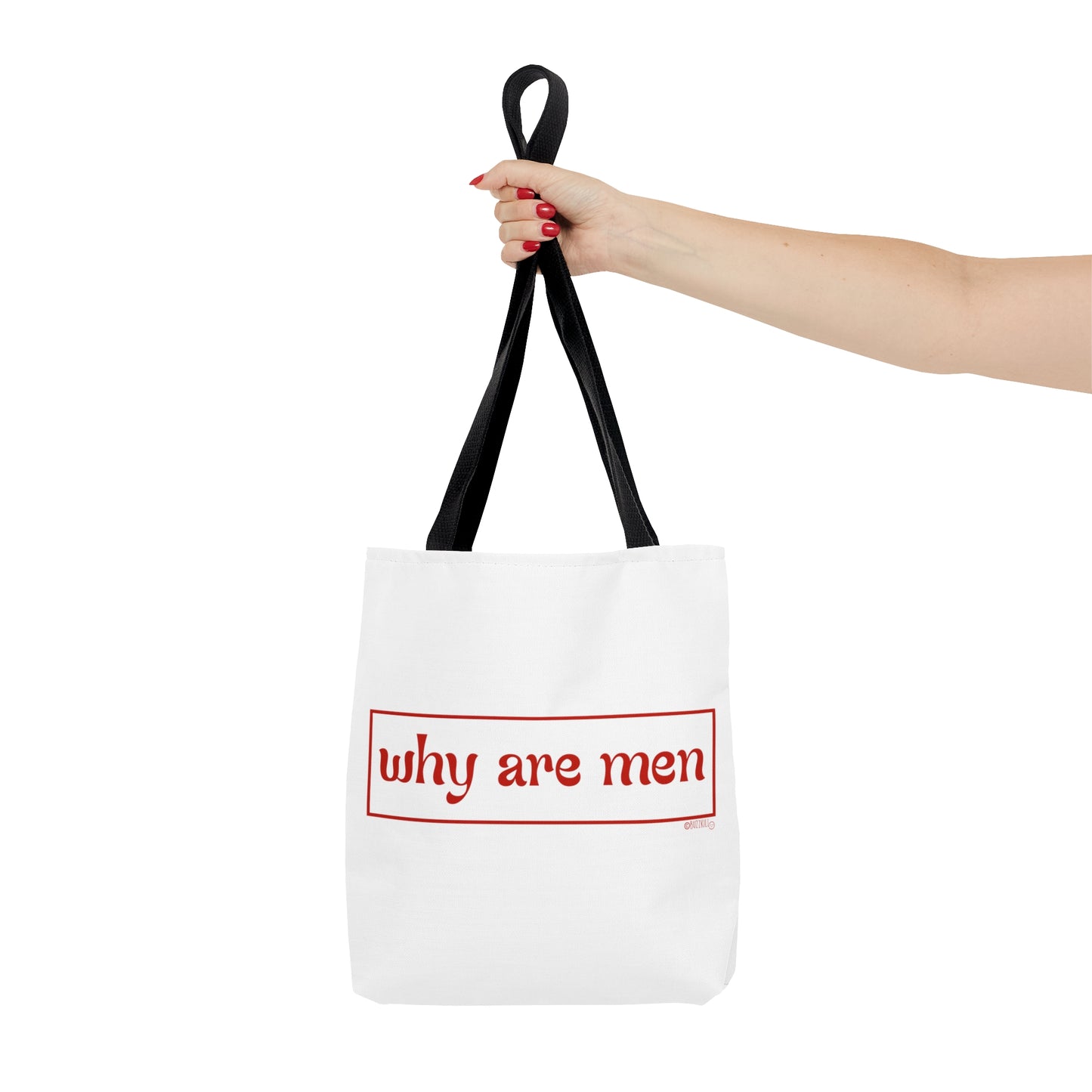 Why Are Men - Tote Bag