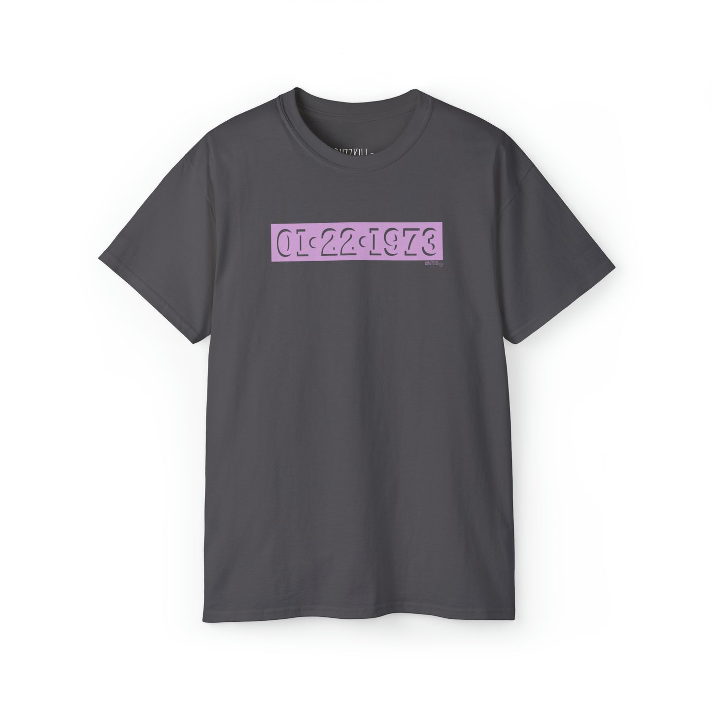 Roe V. Wade Date - Unisex Ultra Cotton Tee