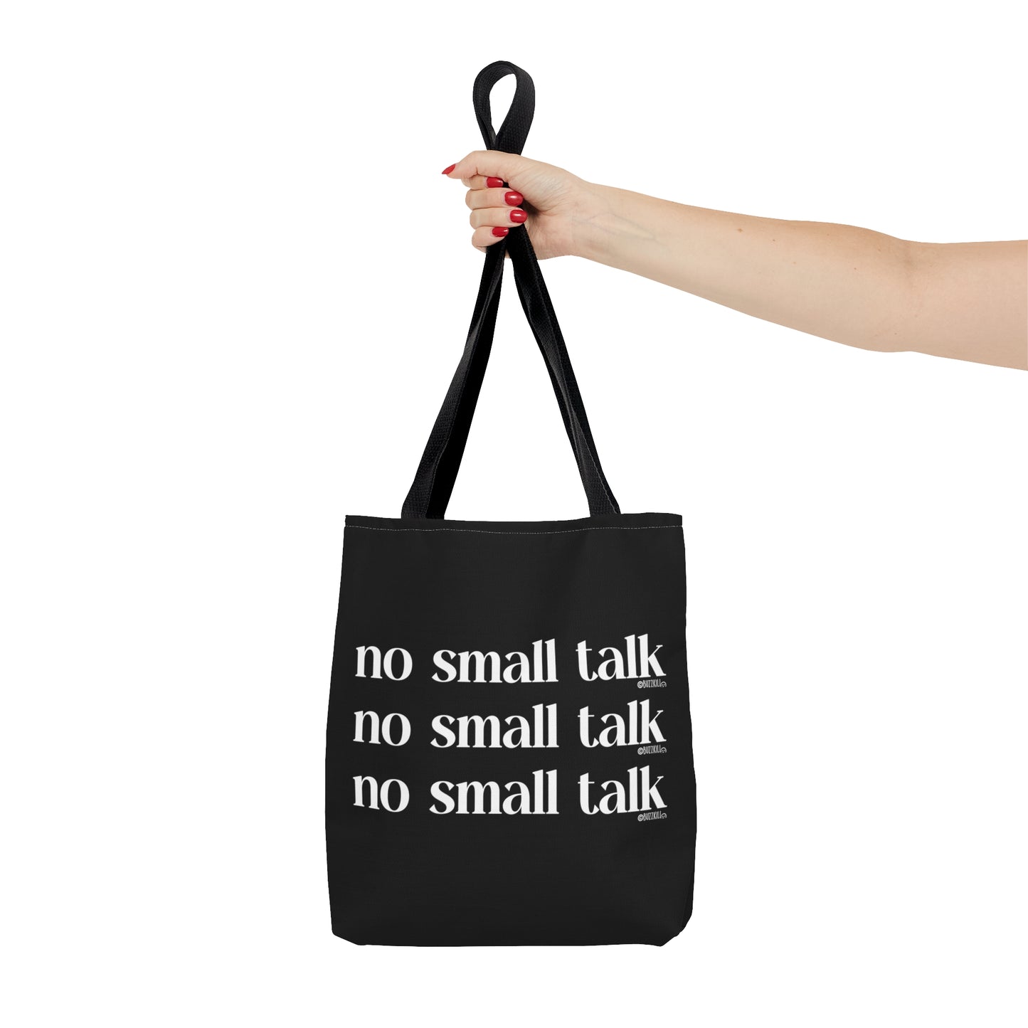 No Small Talk - Tote Bag