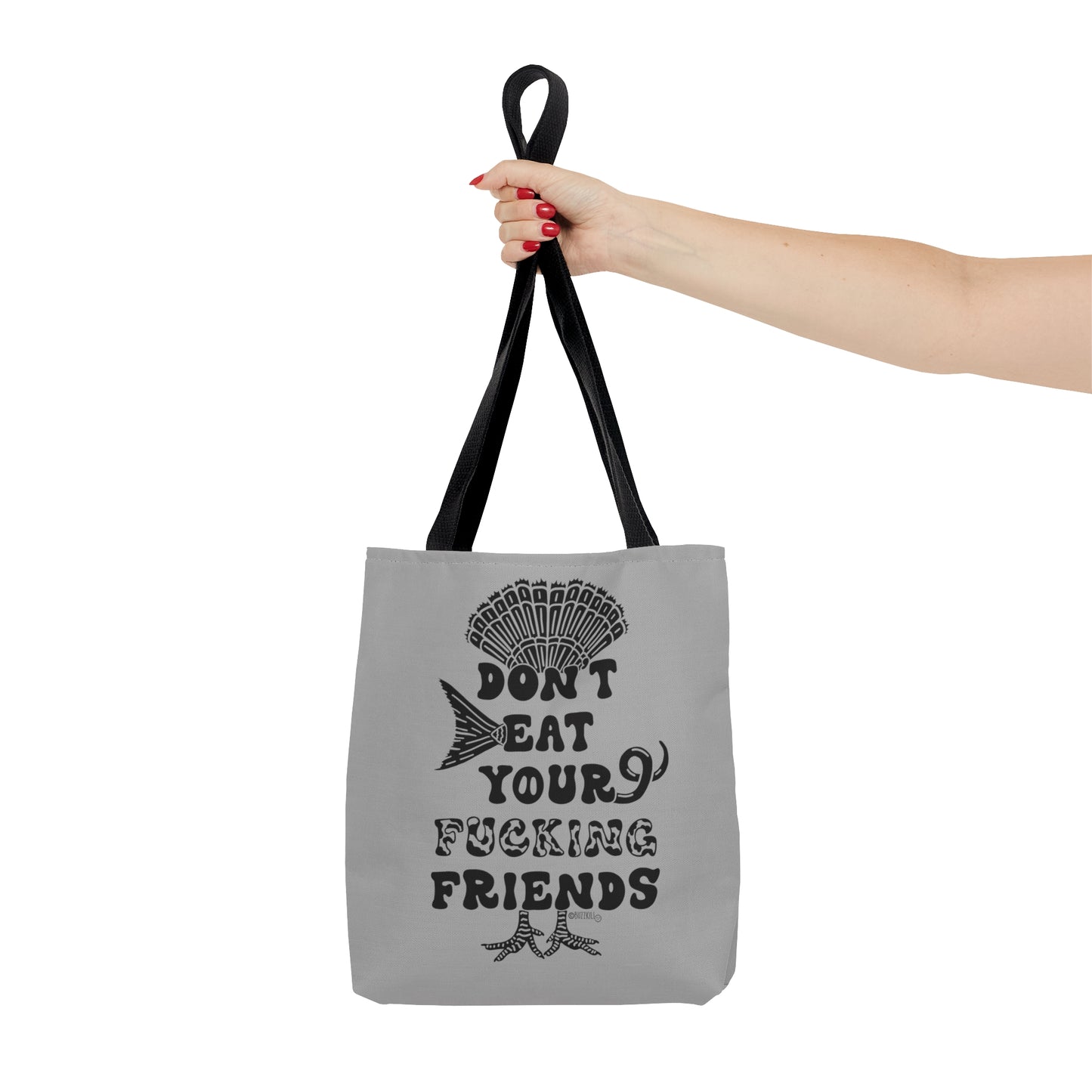 Don't Eat Your Fucking Friends - Tote Bag