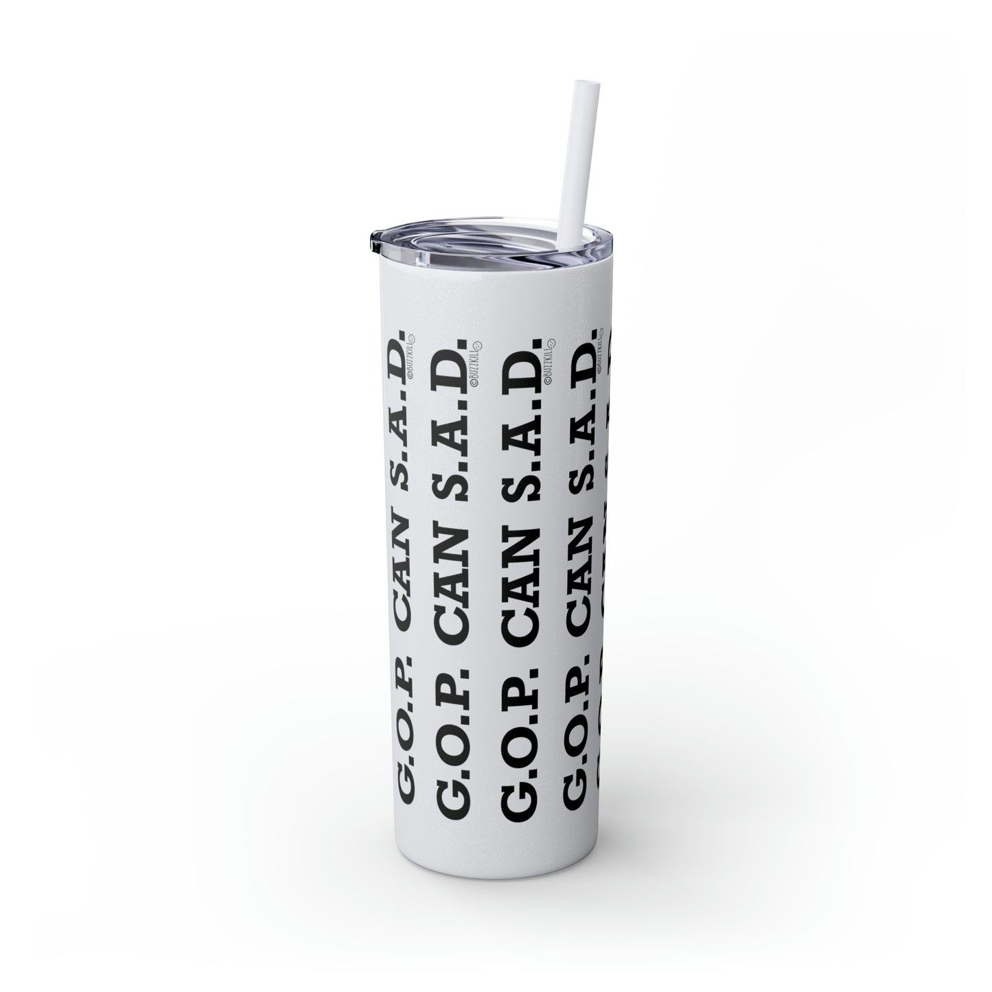 G.O.P. Can S.A.D. - Skinny Tumbler with Straw, 20oz