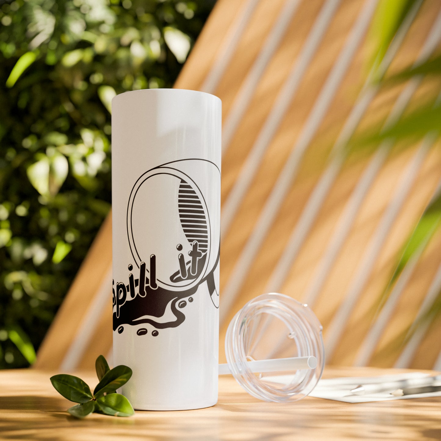 Spill It - Skinny Tumbler with Straw, 20oz
