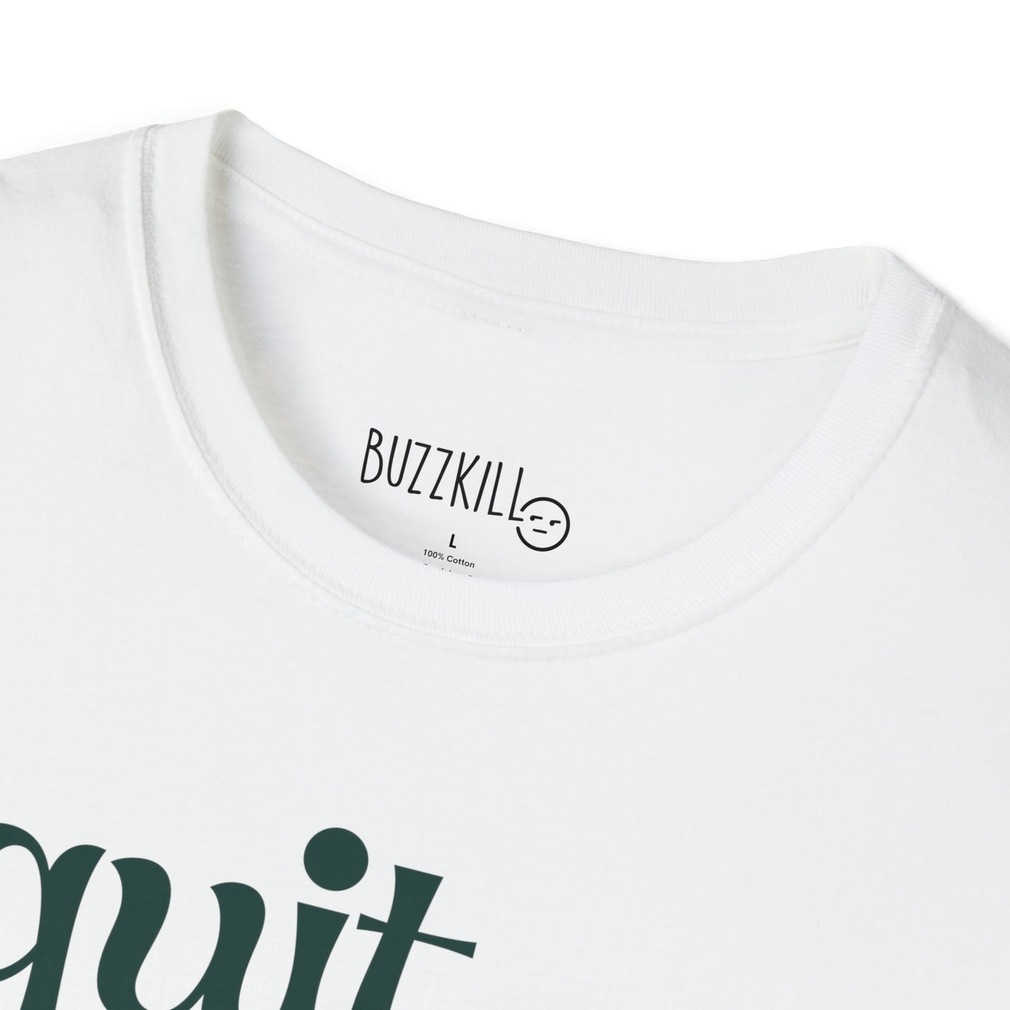 Quit Your Job - Unisex Softstyle Tee