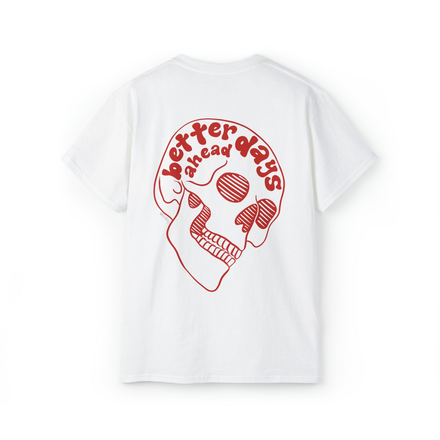 Better Days Ahead - Unisex Ultra Cotton Tee