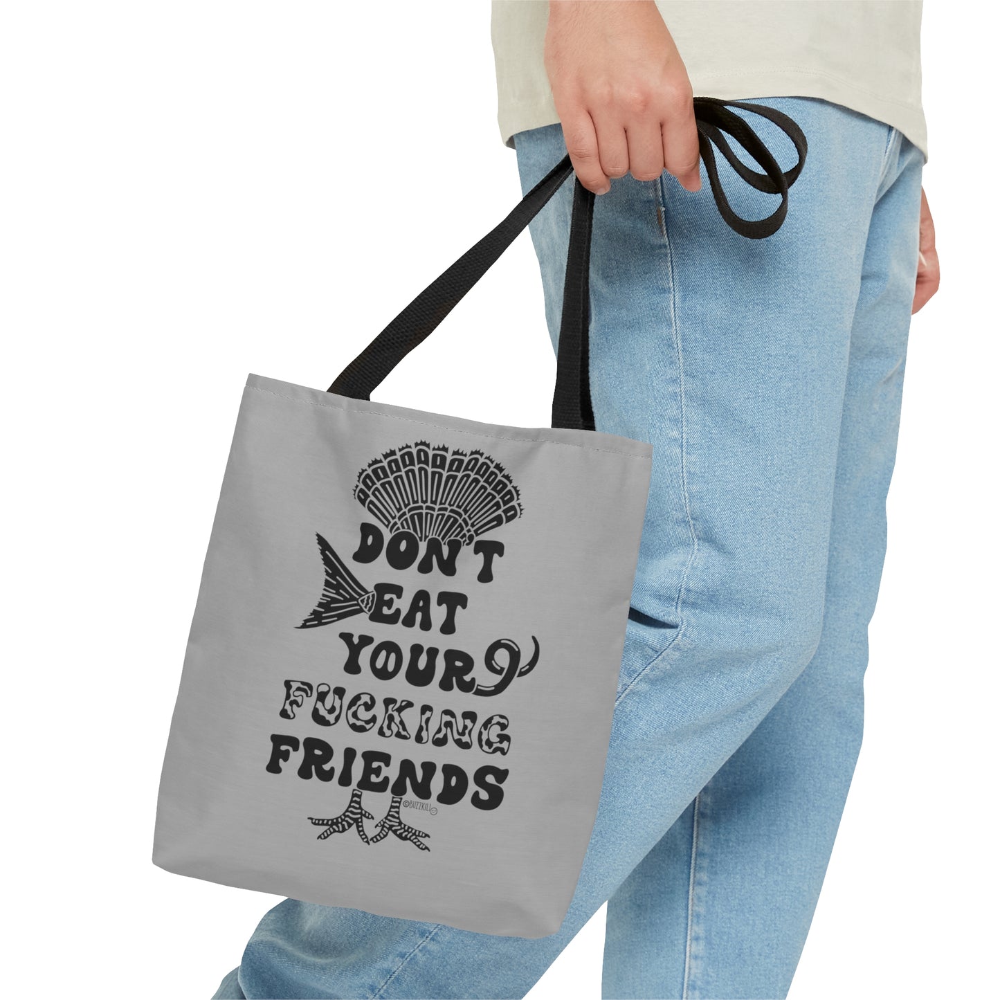 Don't Eat Your Fucking Friends - Tote Bag