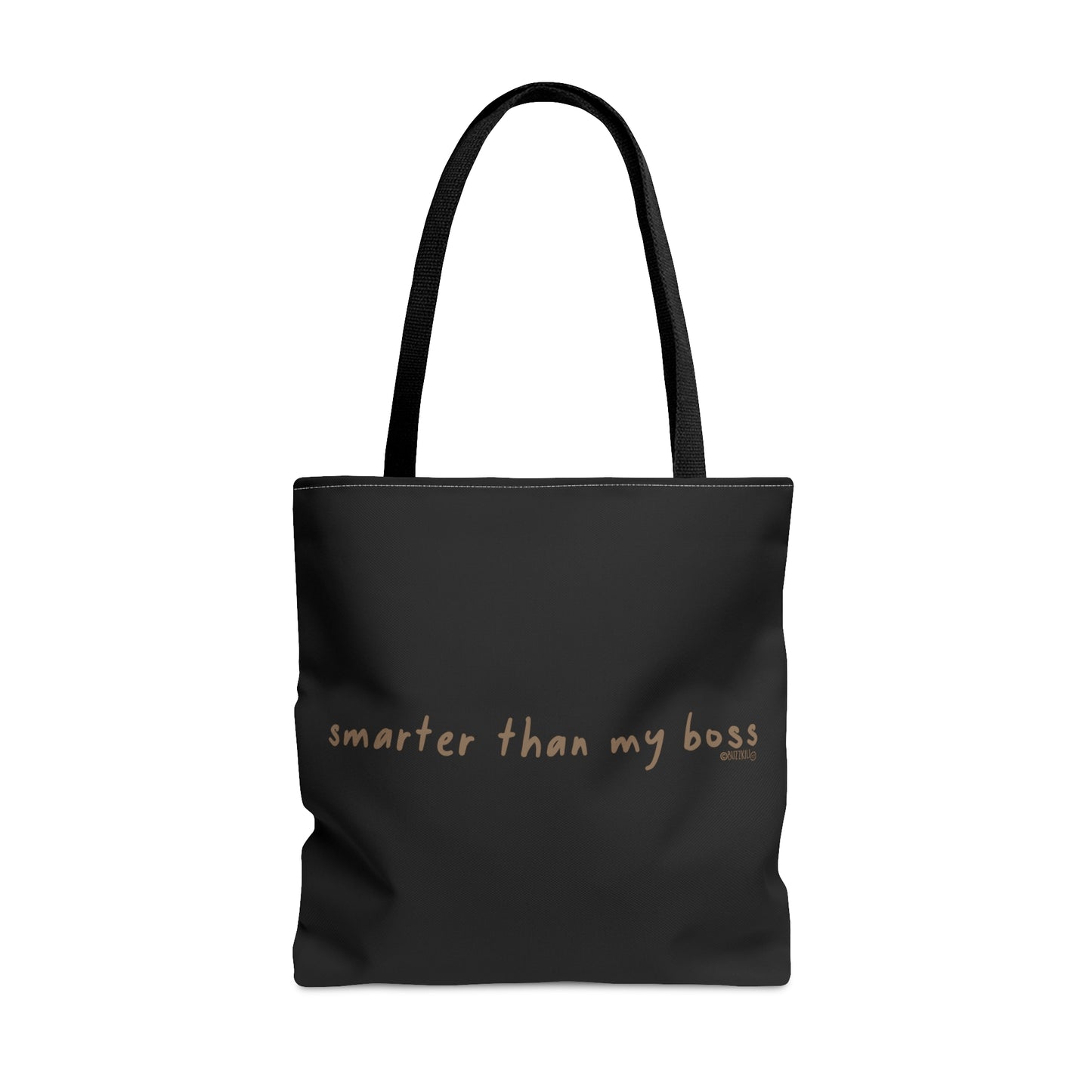 Smarter Than My Boss - Tote Bag