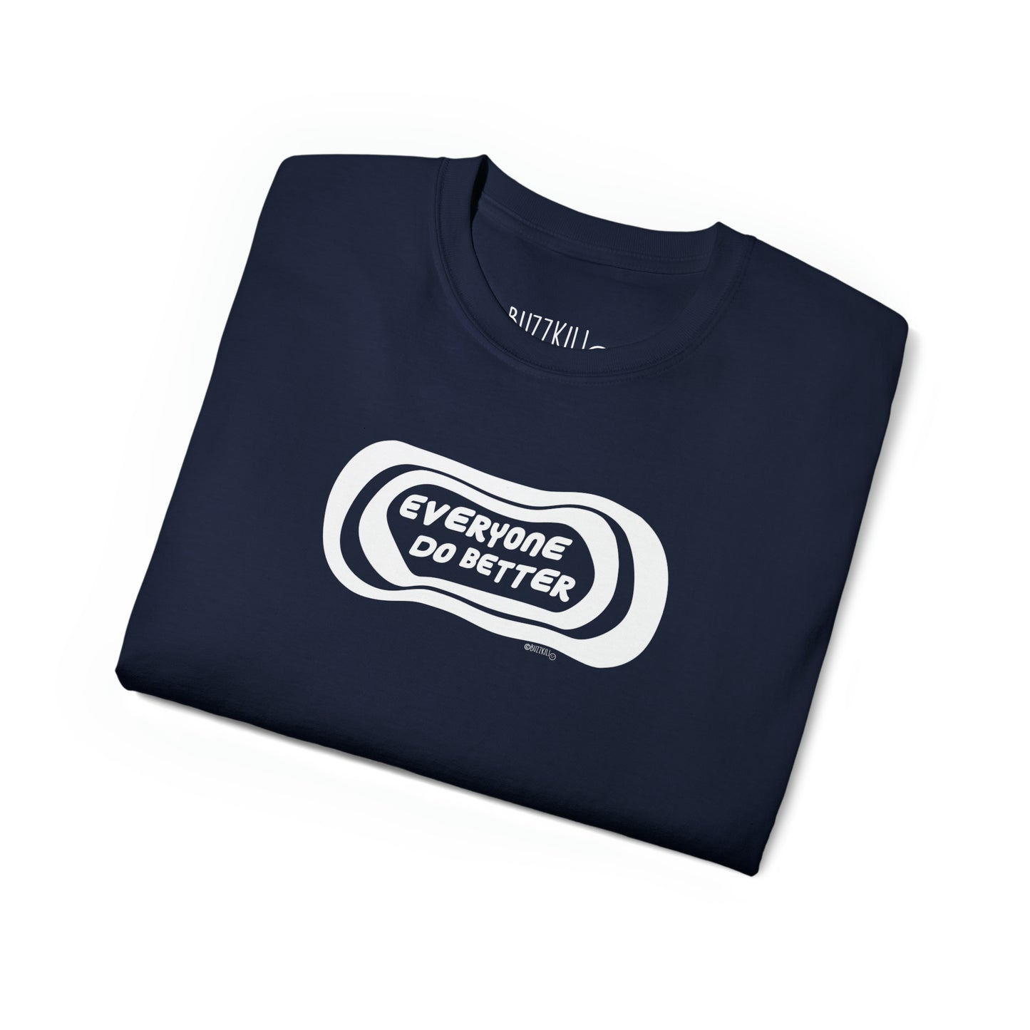 Everyone Do Better - Unisex Ultra Cotton Tee