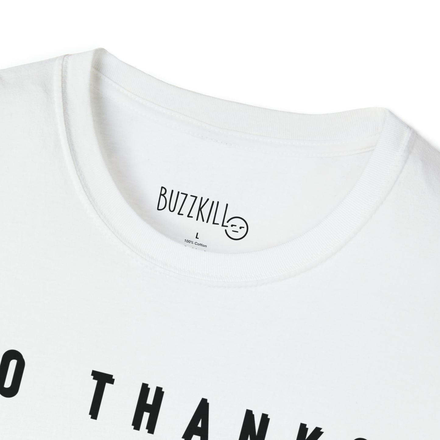 No Thanks - Unisex Softstyle Tee