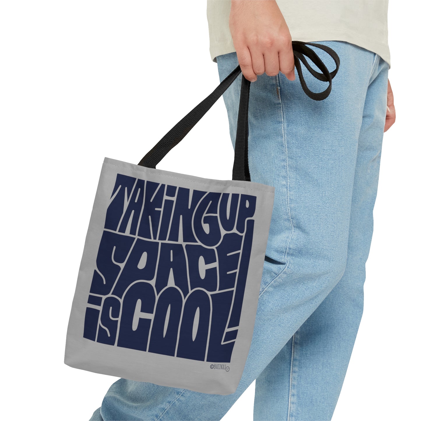 Taking Up Space Is Cool - Tote Bag