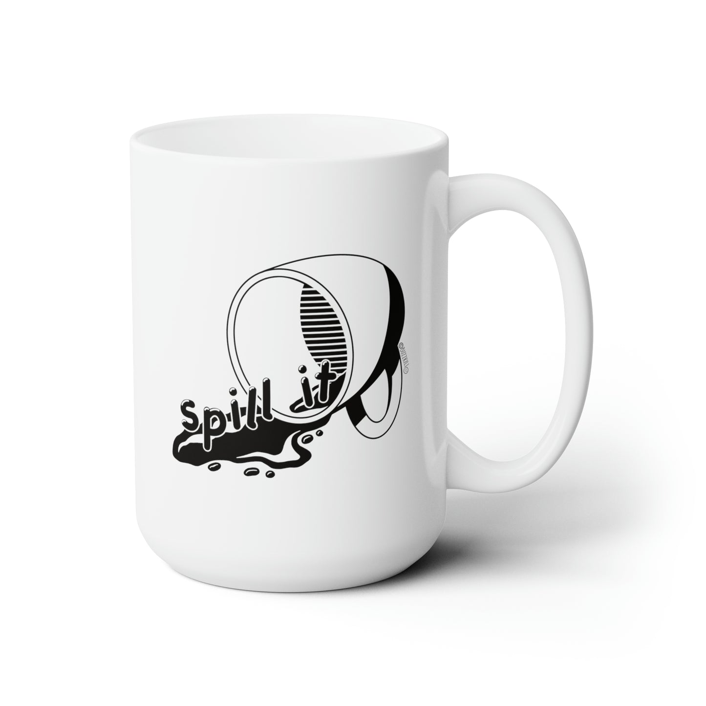 Spill It - Ceramic Mug 15oz