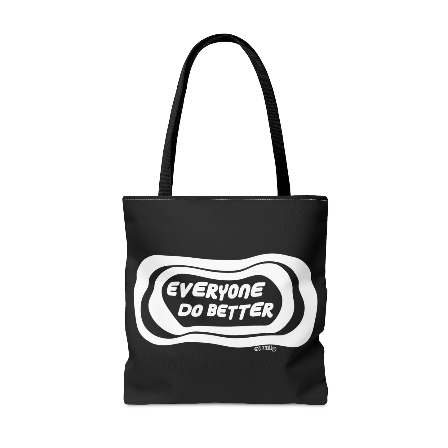 Everyone Do Better - Tote Bag