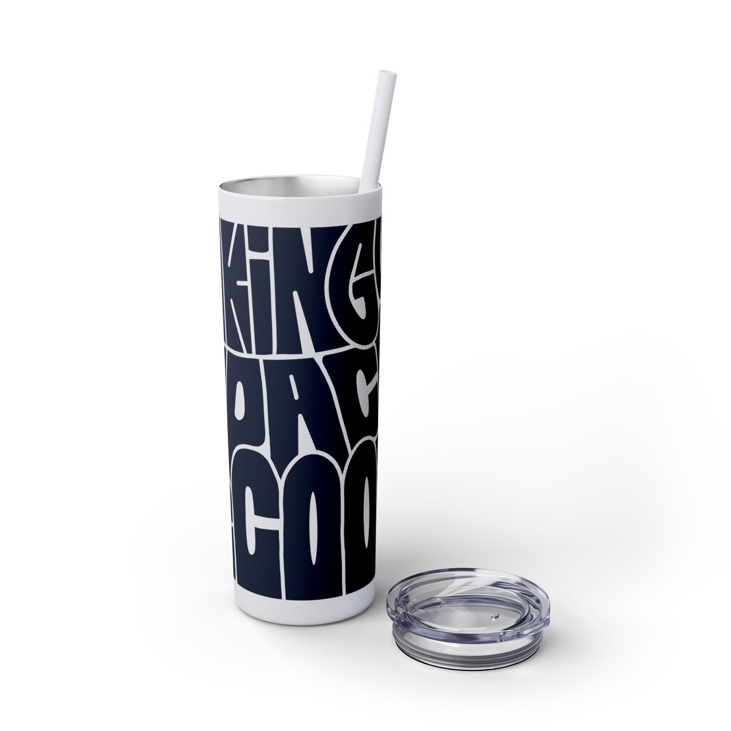 Taking Up Space Is Cool - Skinny Tumbler with Straw, 20oz