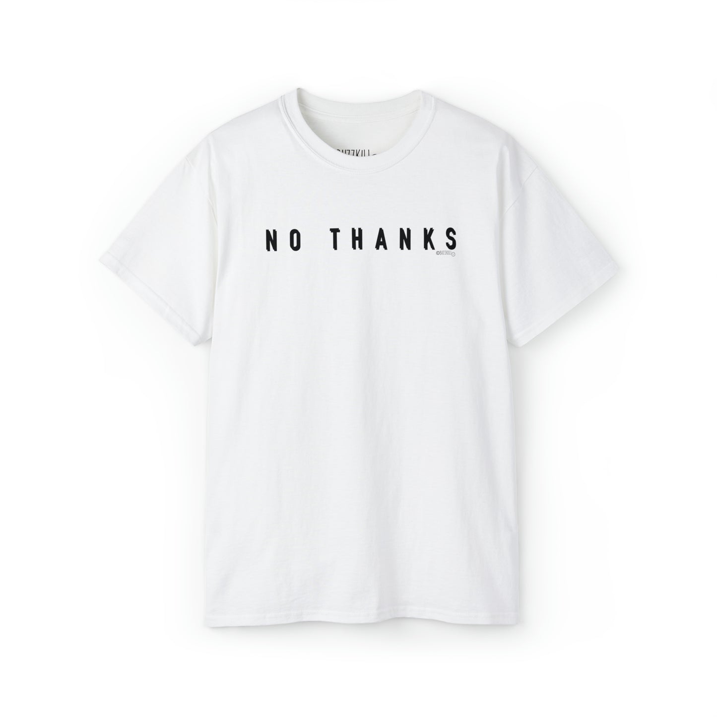 No Thanks - Unisex Ultra Cotton Tee