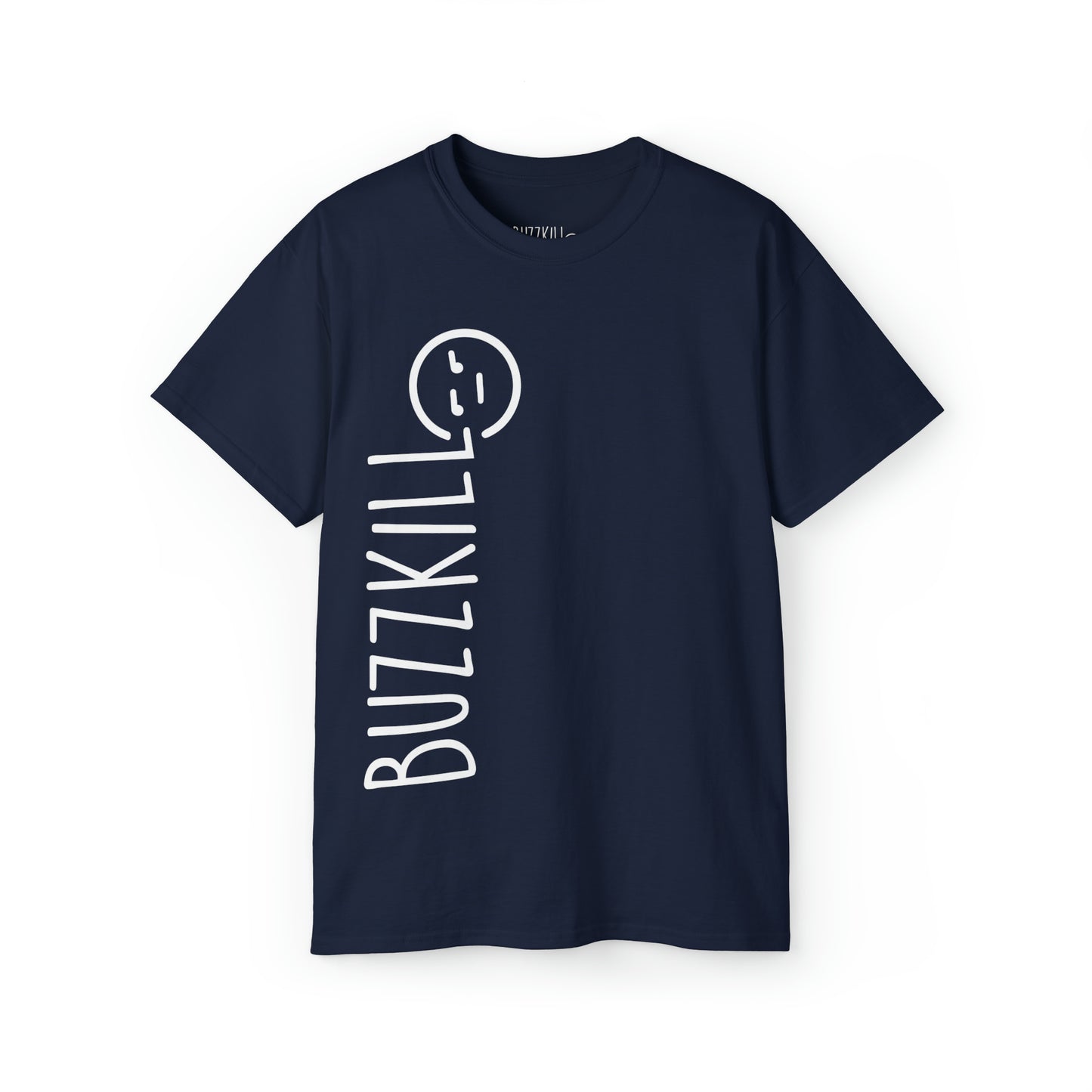 Buzzkill Logo - Unisex Ultra Cotton Tee
