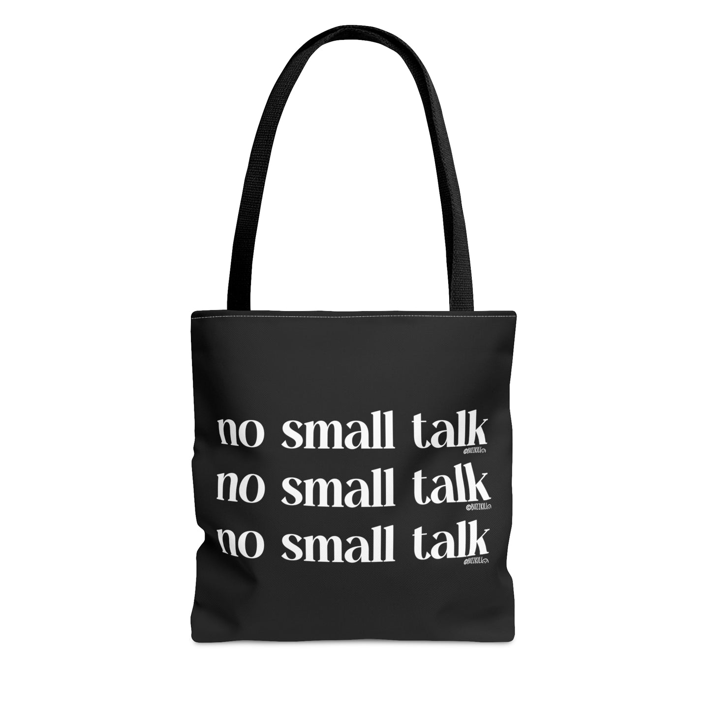 No Small Talk - Tote Bag