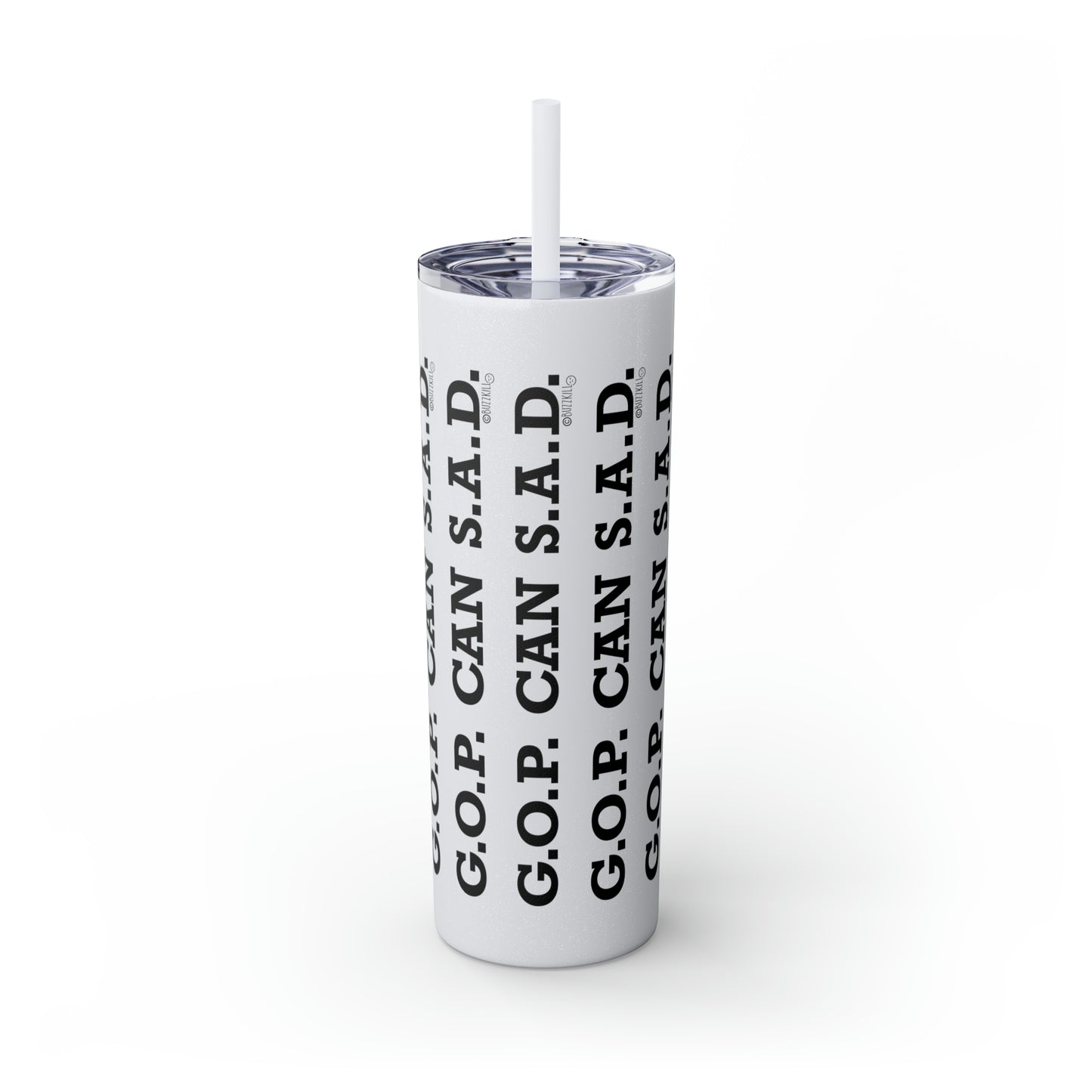 G.O.P. Can S.A.D. - Skinny Tumbler with Straw, 20oz