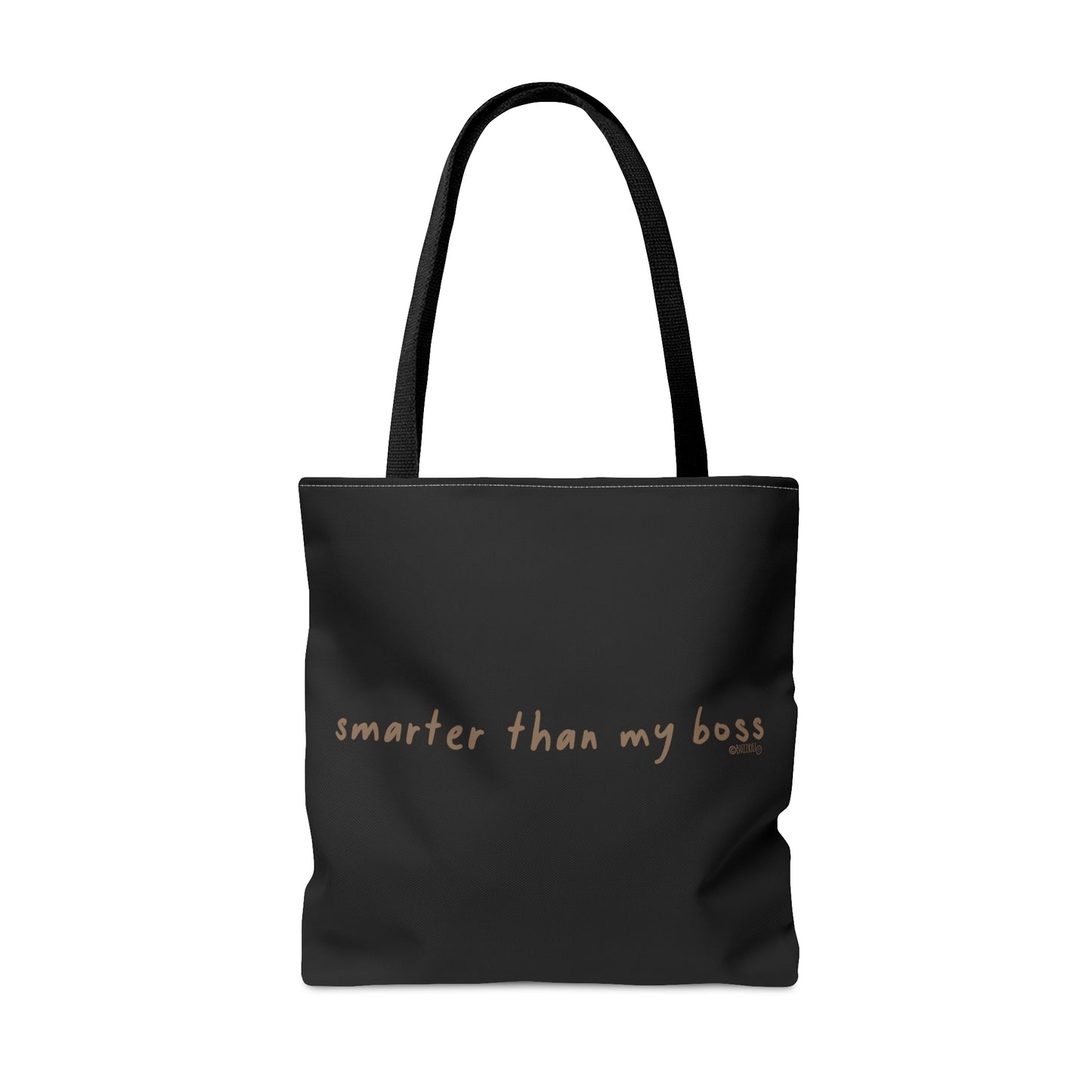 Smarter Than My Boss - Tote Bag