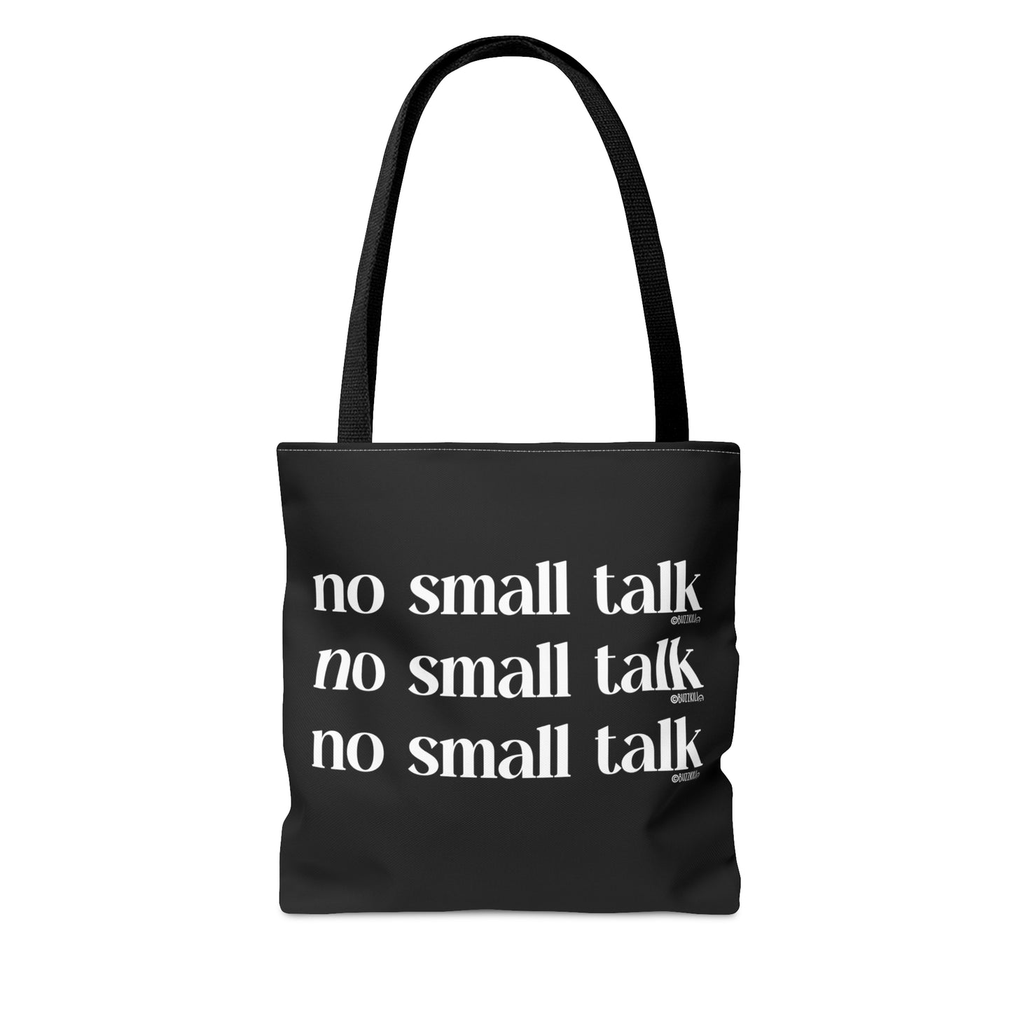 No Small Talk - Tote Bag