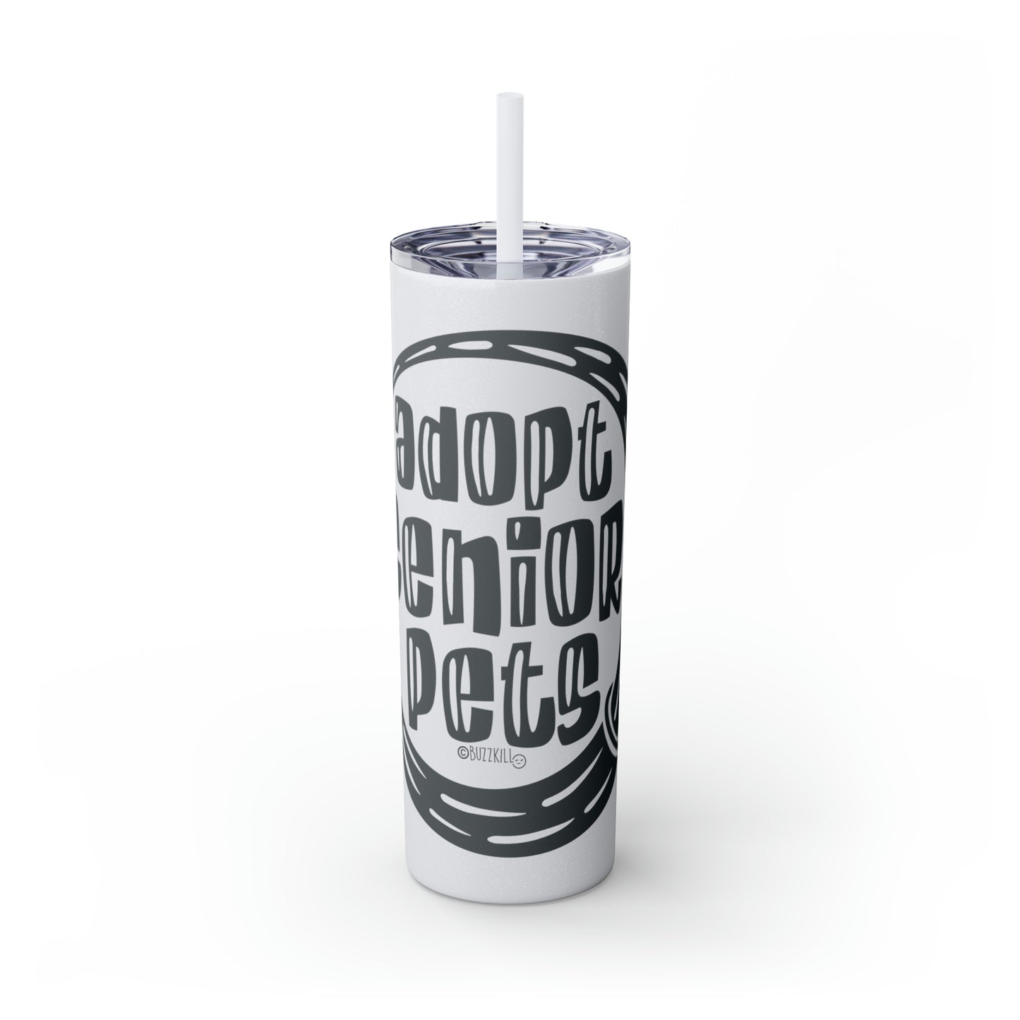 Adopt Senior Pets - Skinny Tumbler with Straw, 20oz