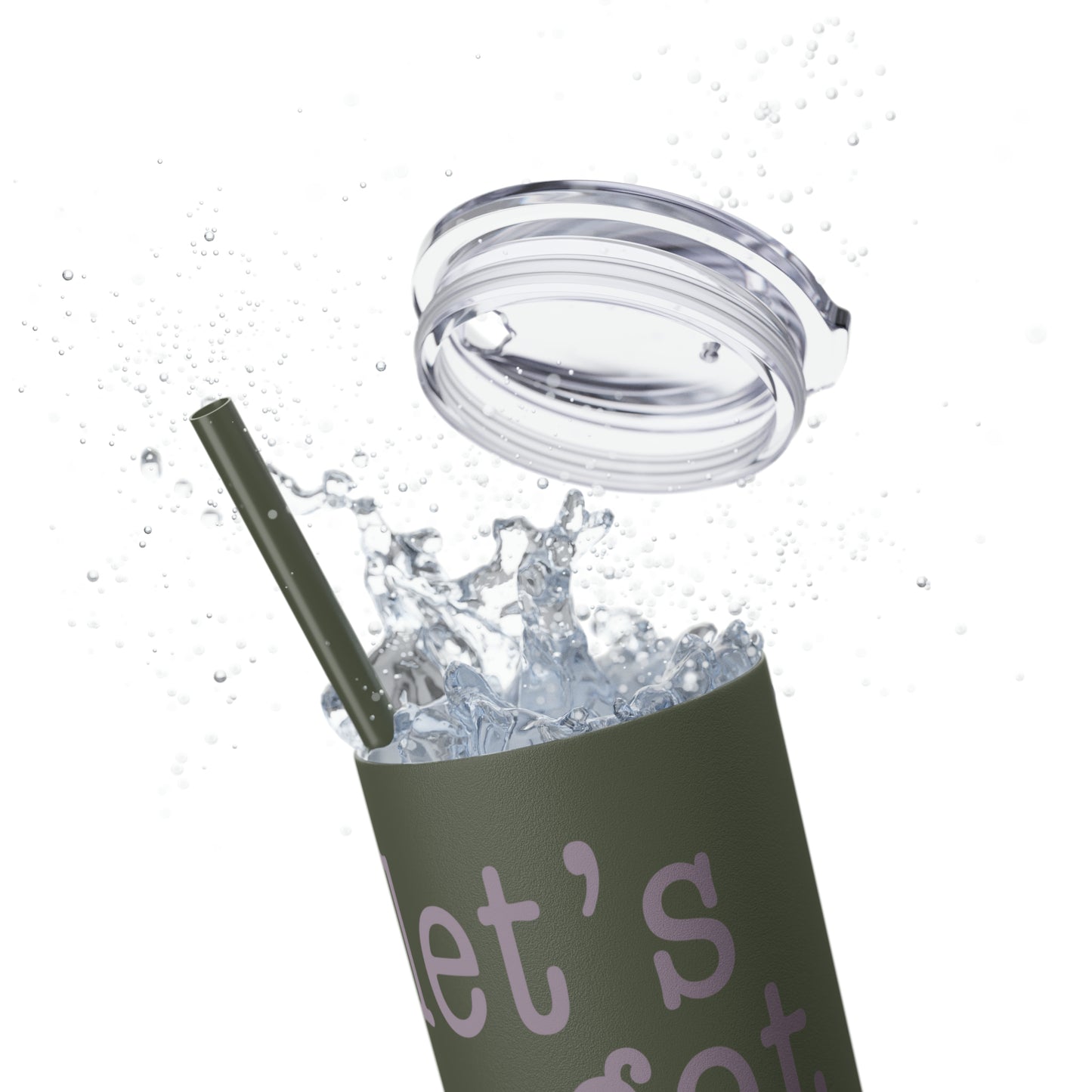 Let's Get This Over With - Skinny Tumbler with Straw, 20oz