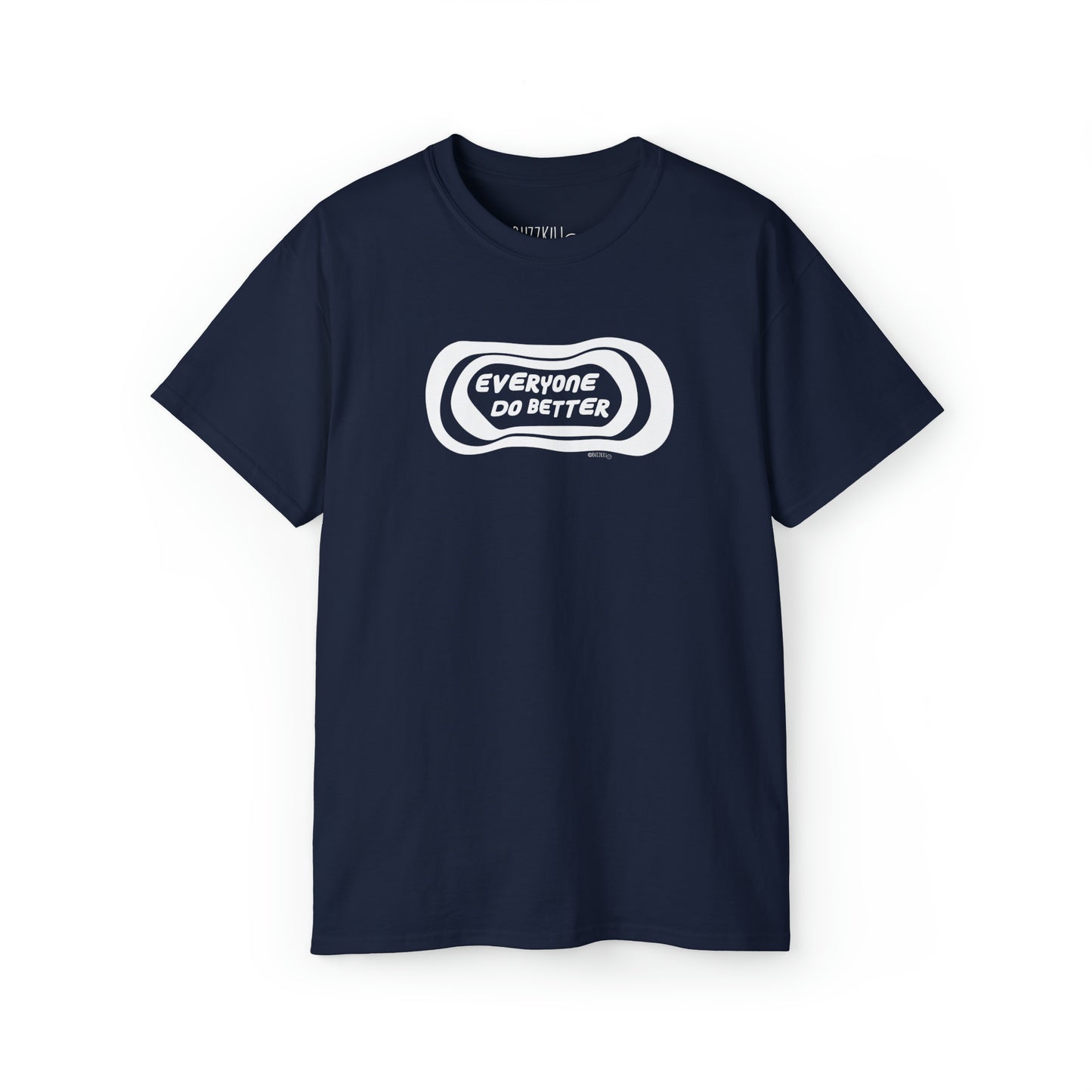 Everyone Do Better - Unisex Ultra Cotton Tee