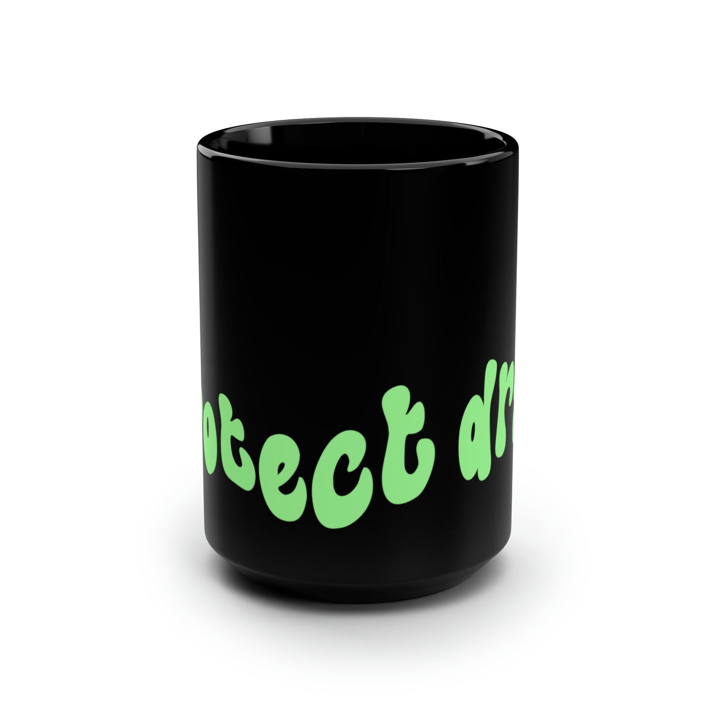 Protect Drag - Black Mug, 15oz