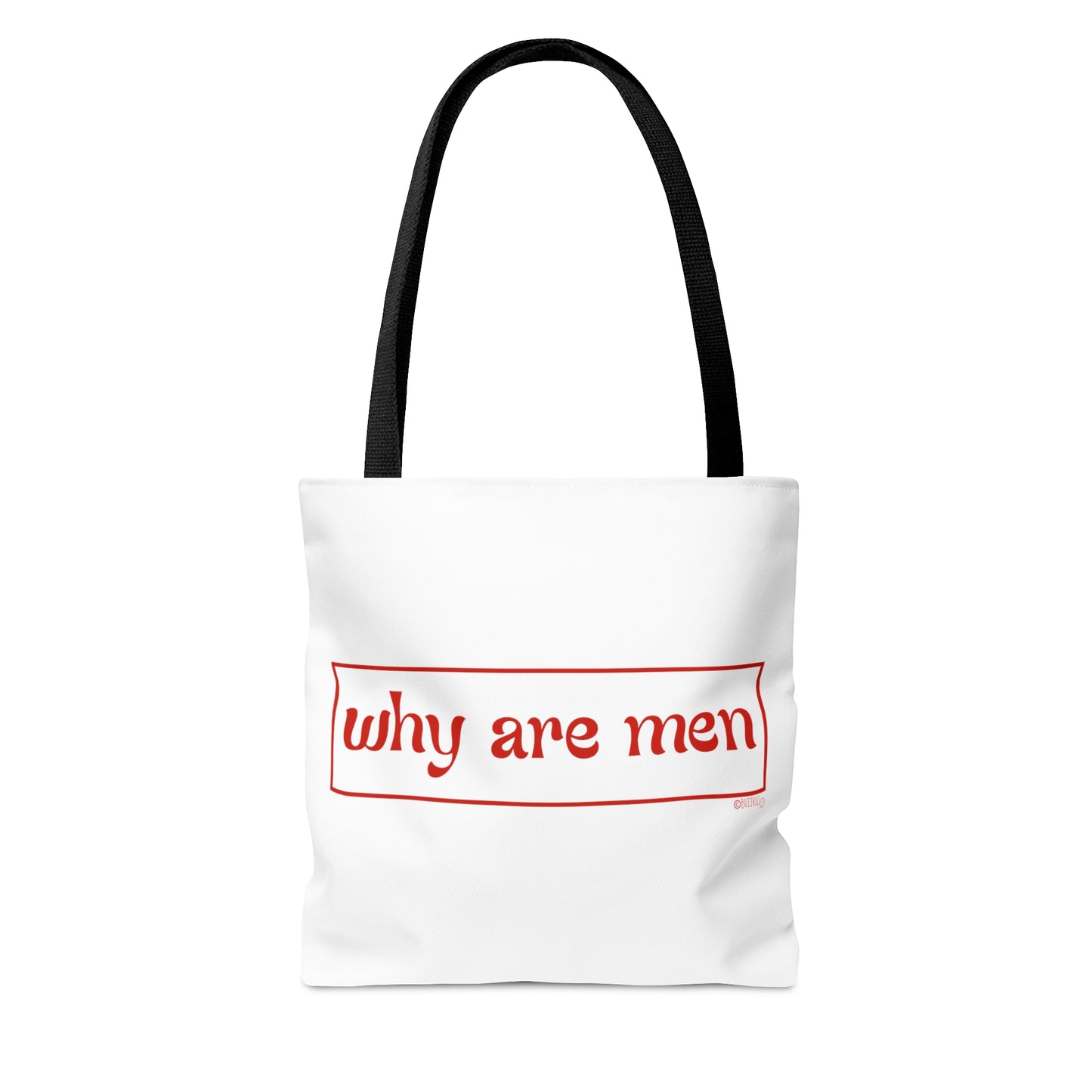 Why Are Men - Tote Bag