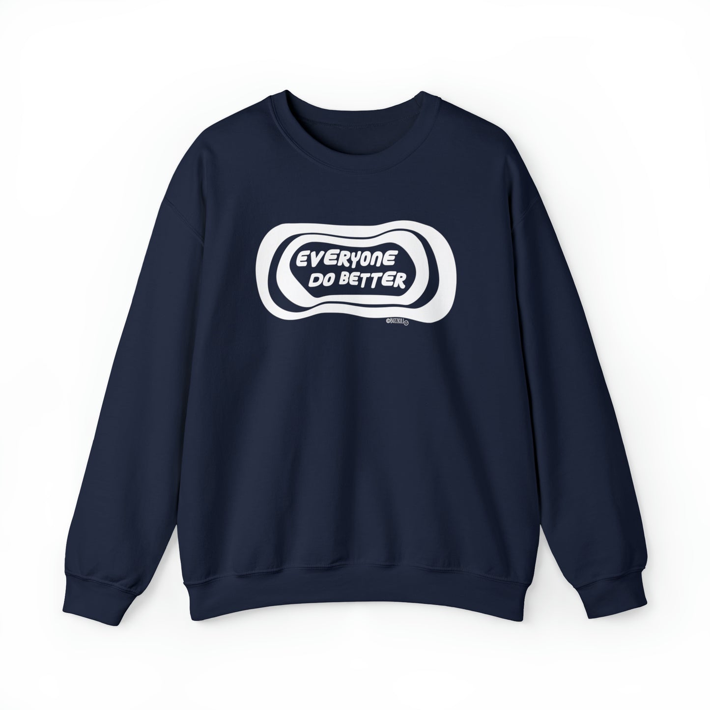 Everyone Do Better - Unisex Heavy Blend™ Crewneck Sweatshirt