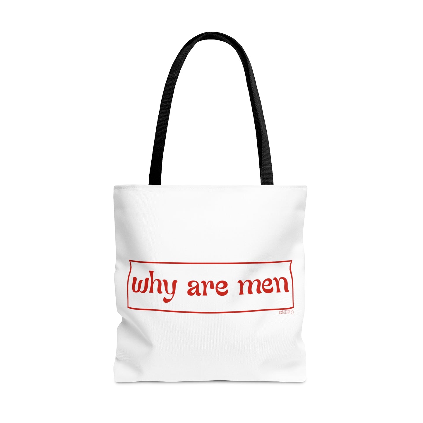 Why Are Men - Tote Bag