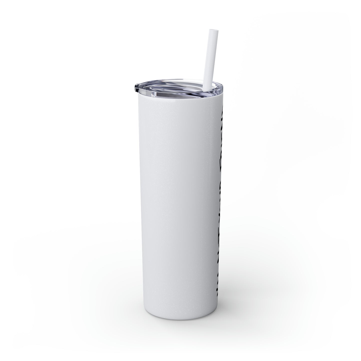 I'm Not Your Friend - Skinny Tumbler with Straw, 20oz