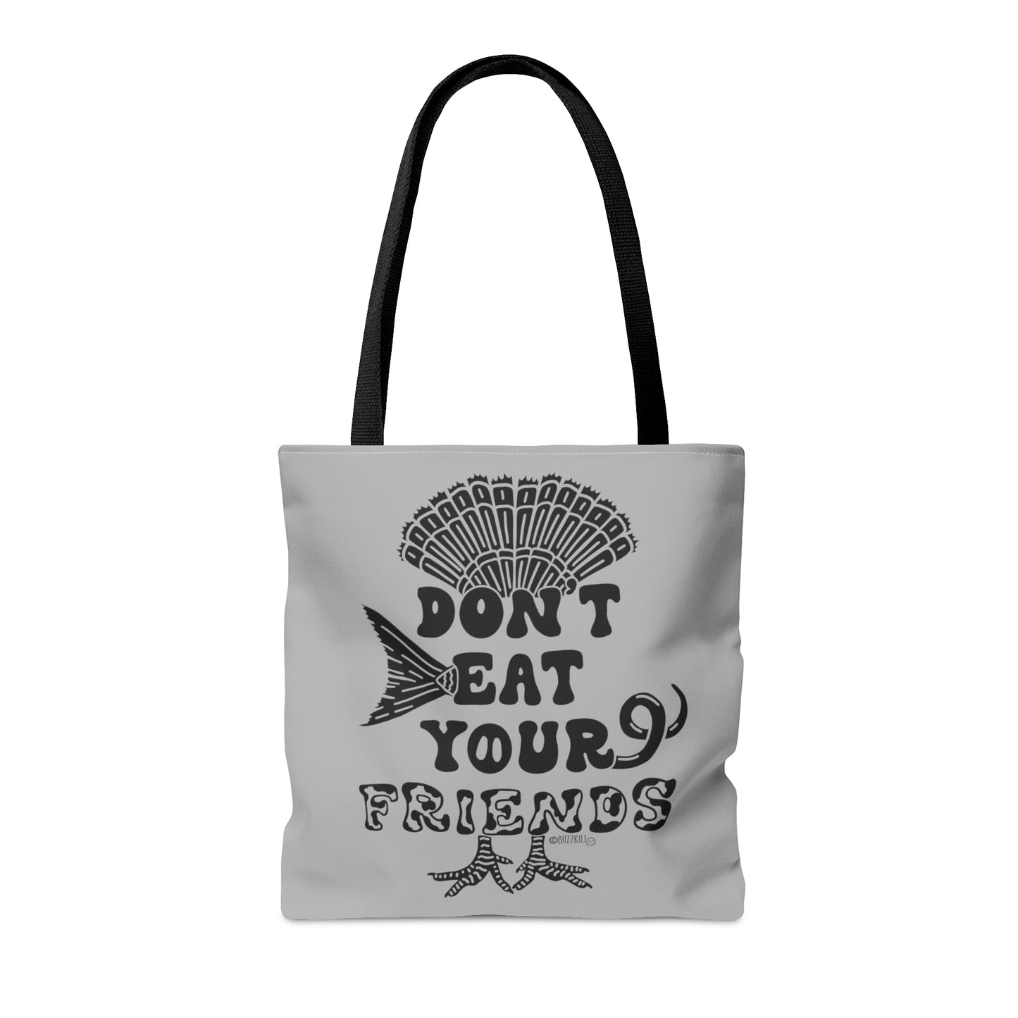Don't Eat Your Friends - Tote Bag