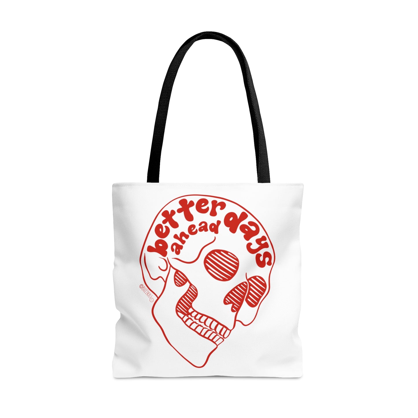 Better Days Ahead - Tote Bag