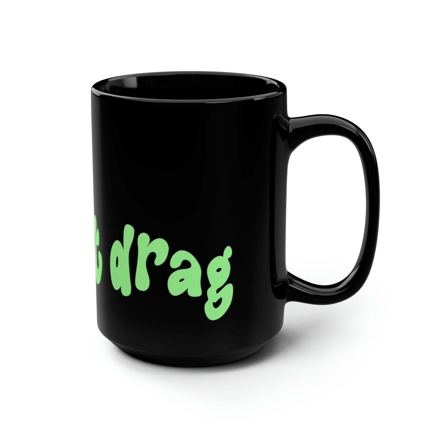 Protect Drag - Black Mug, 15oz