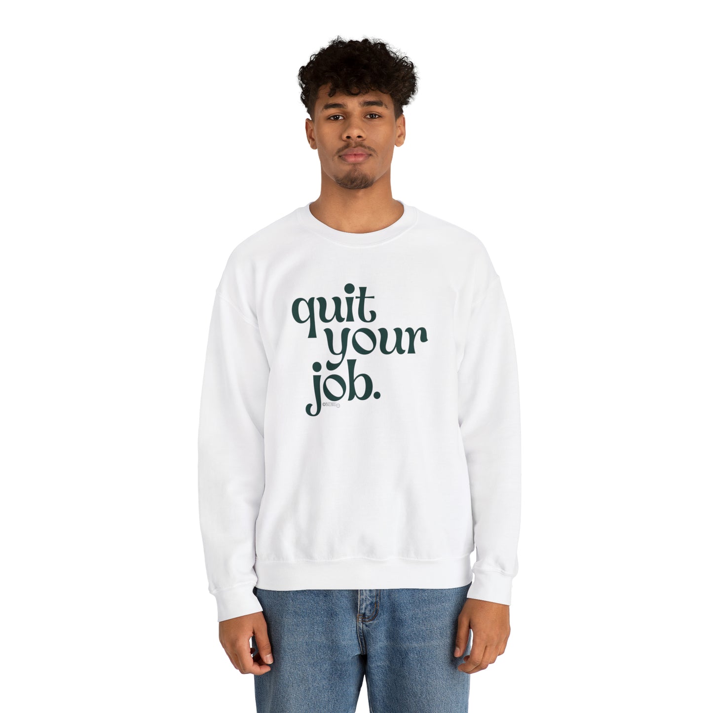 Quit Your Job - Unisex Heavy Blend™ Crewneck Sweatshirt