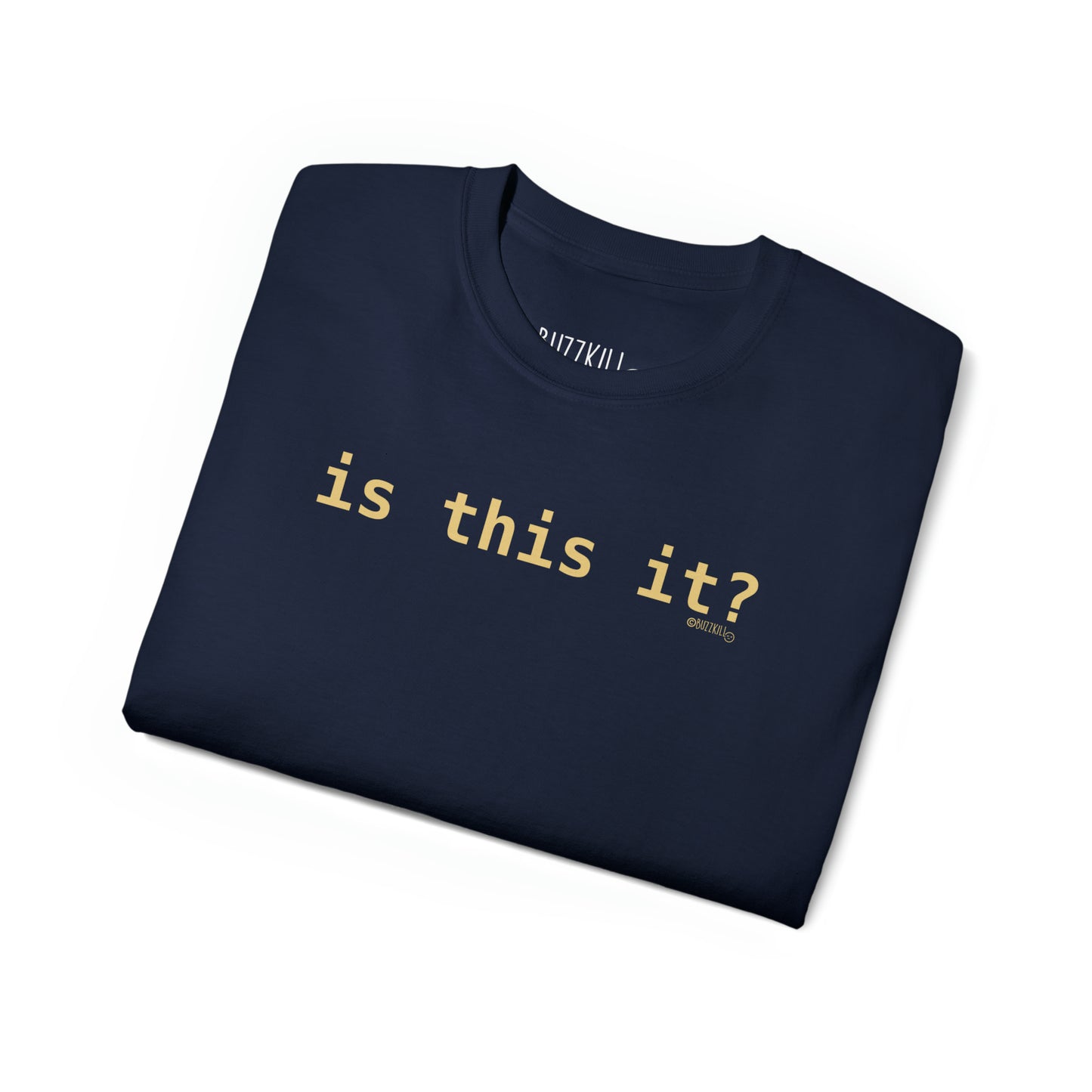 Is This It? - Unisex Ultra Cotton Tee